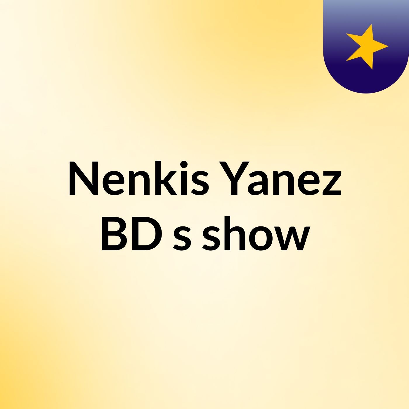 Nenkis Yanez BD's show