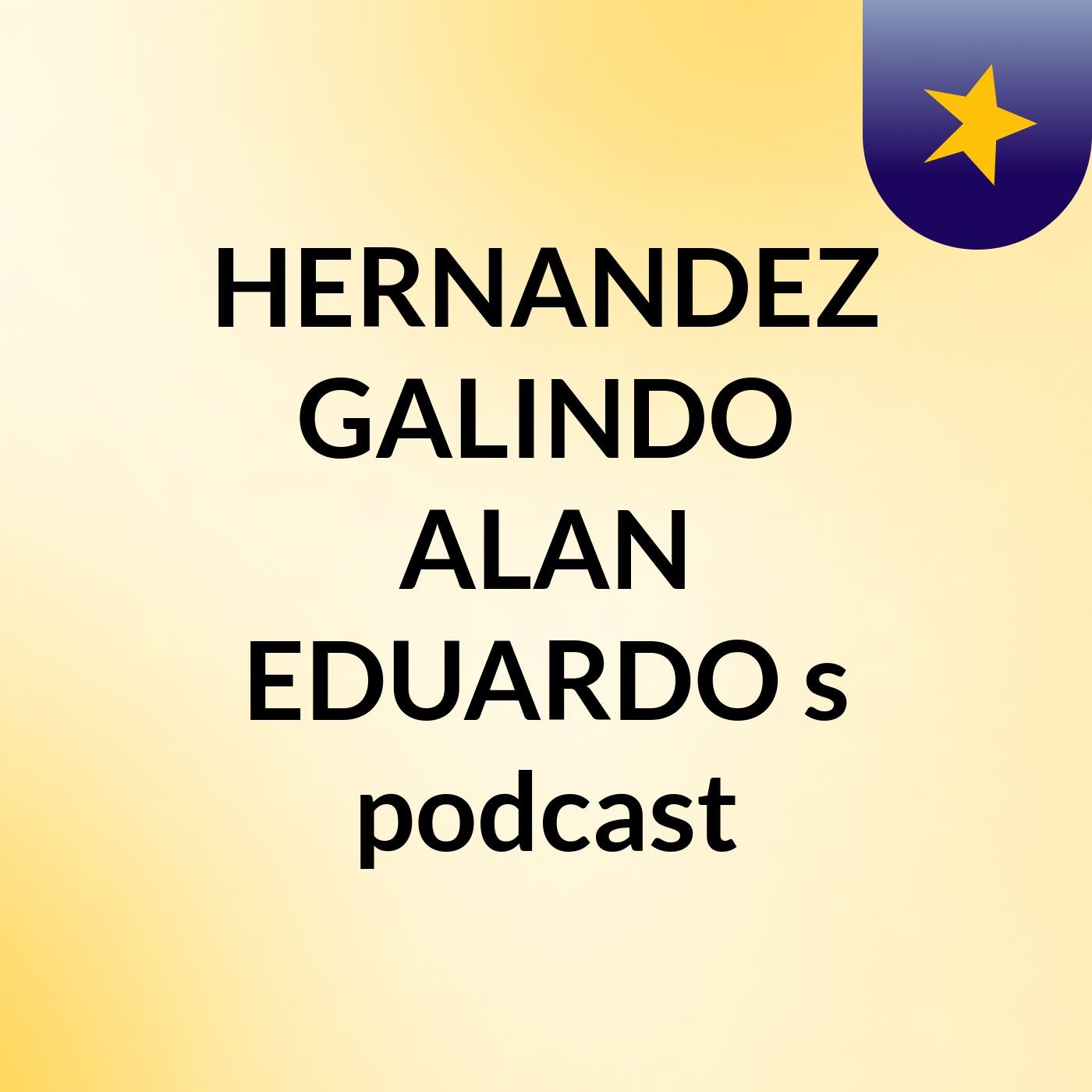 HERNANDEZ GALINDO ALAN EDUARDO's podcast