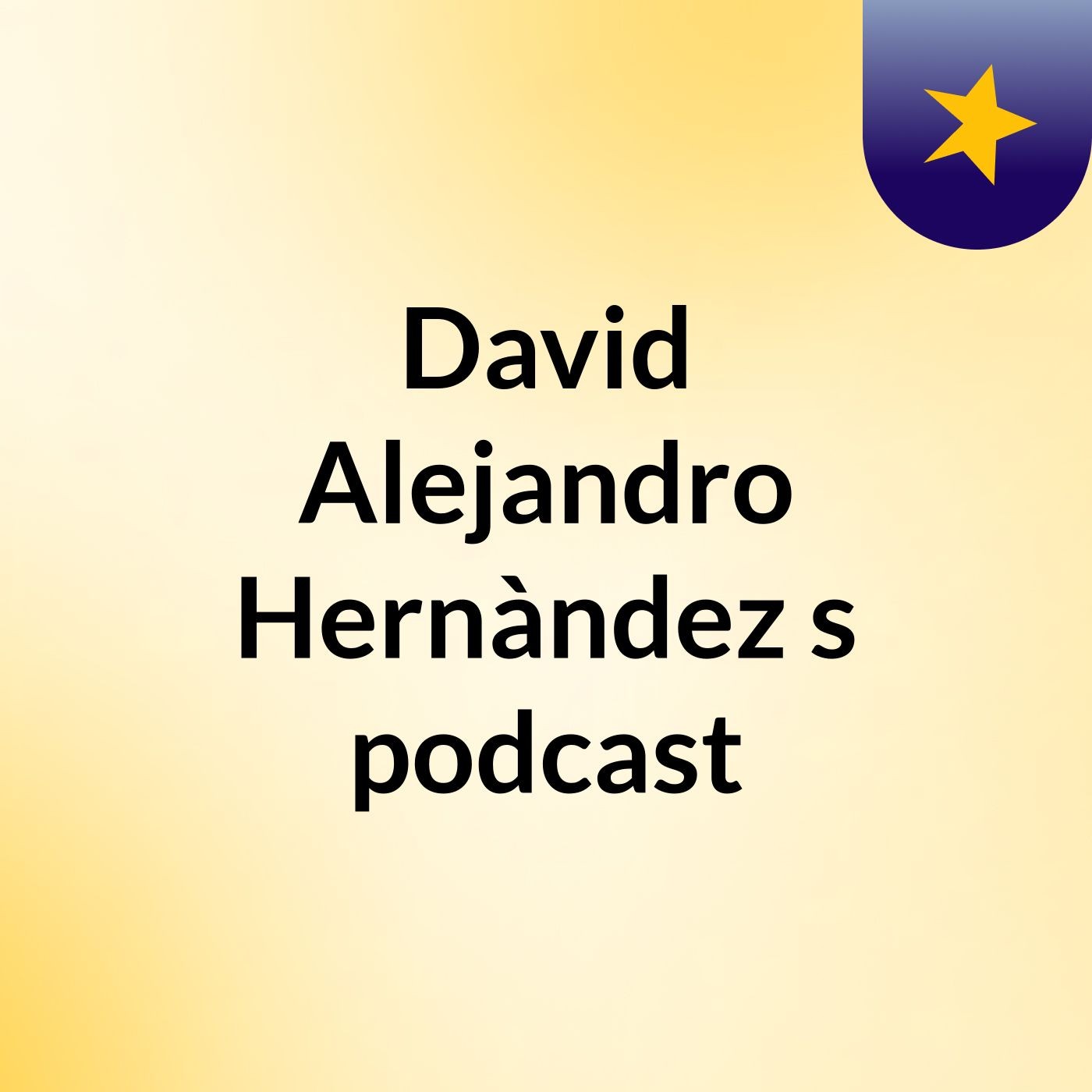 David Alejandro Hernàndez's podcast podcast artwork