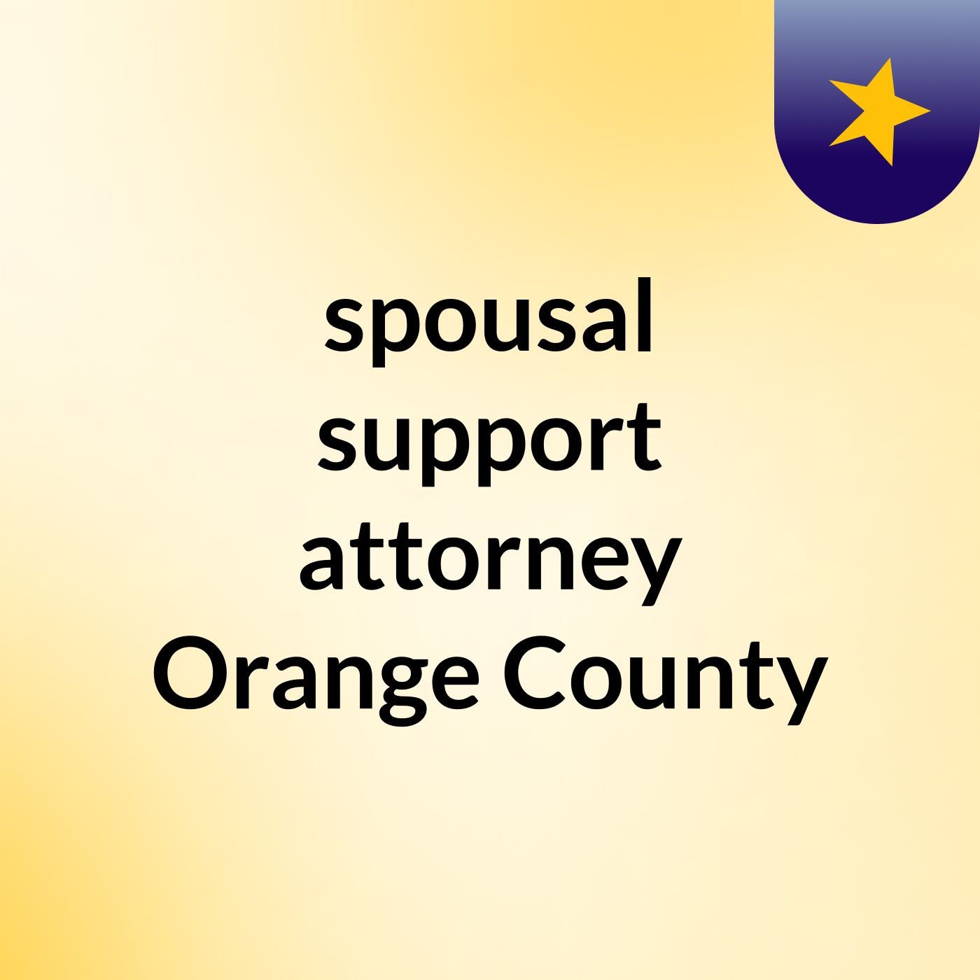 spousal support attorney Orange County podcast artwork
