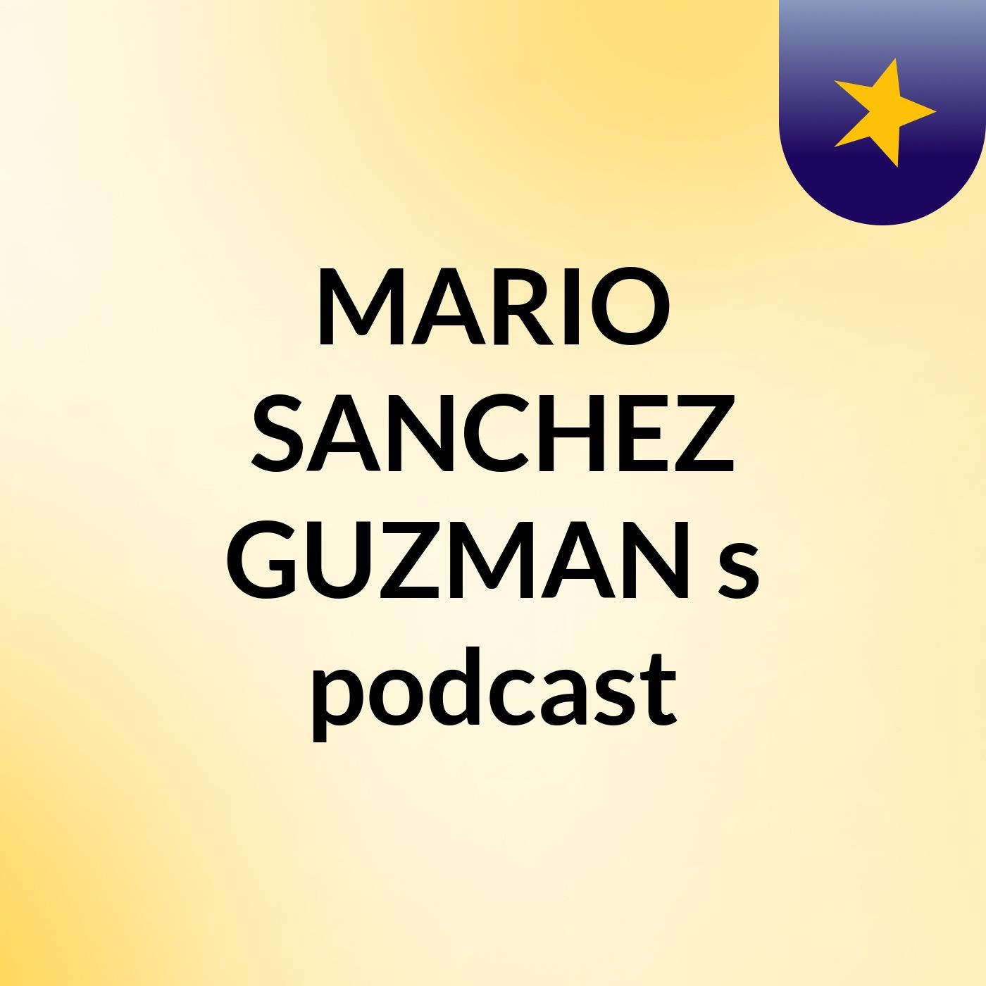 MARIO SANCHEZ GUZMAN's podcast