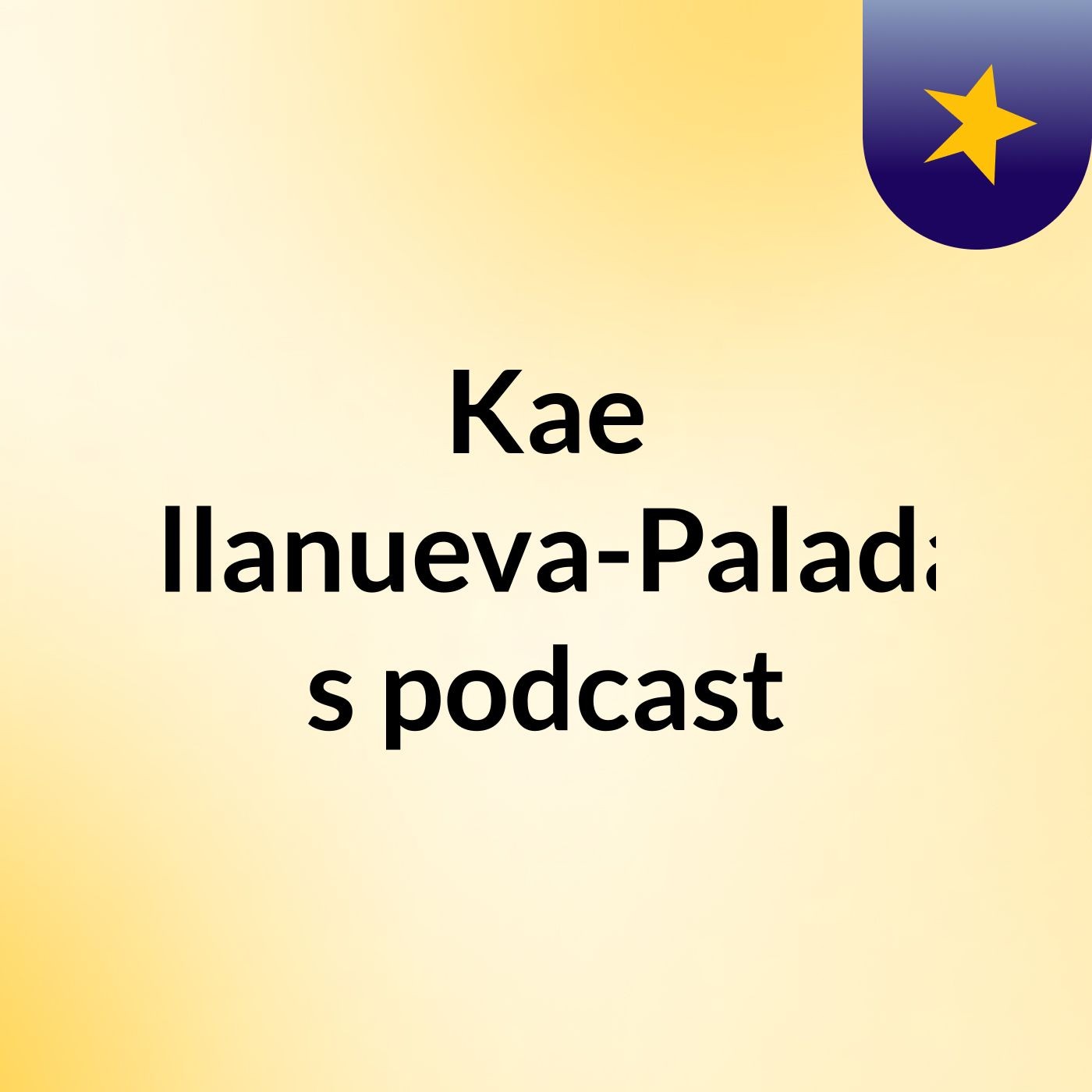 Kae Villanueva-Paladan's podcast podcast artwork