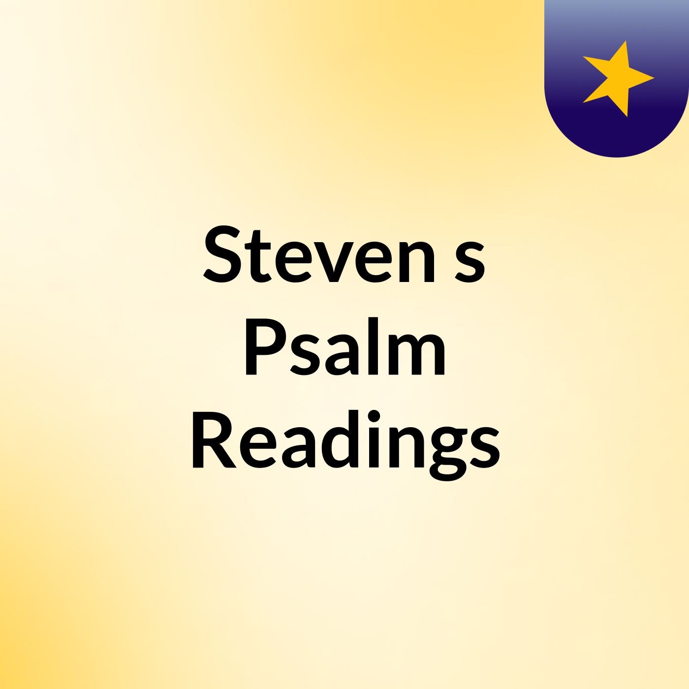 Steven's Psalm Readings
