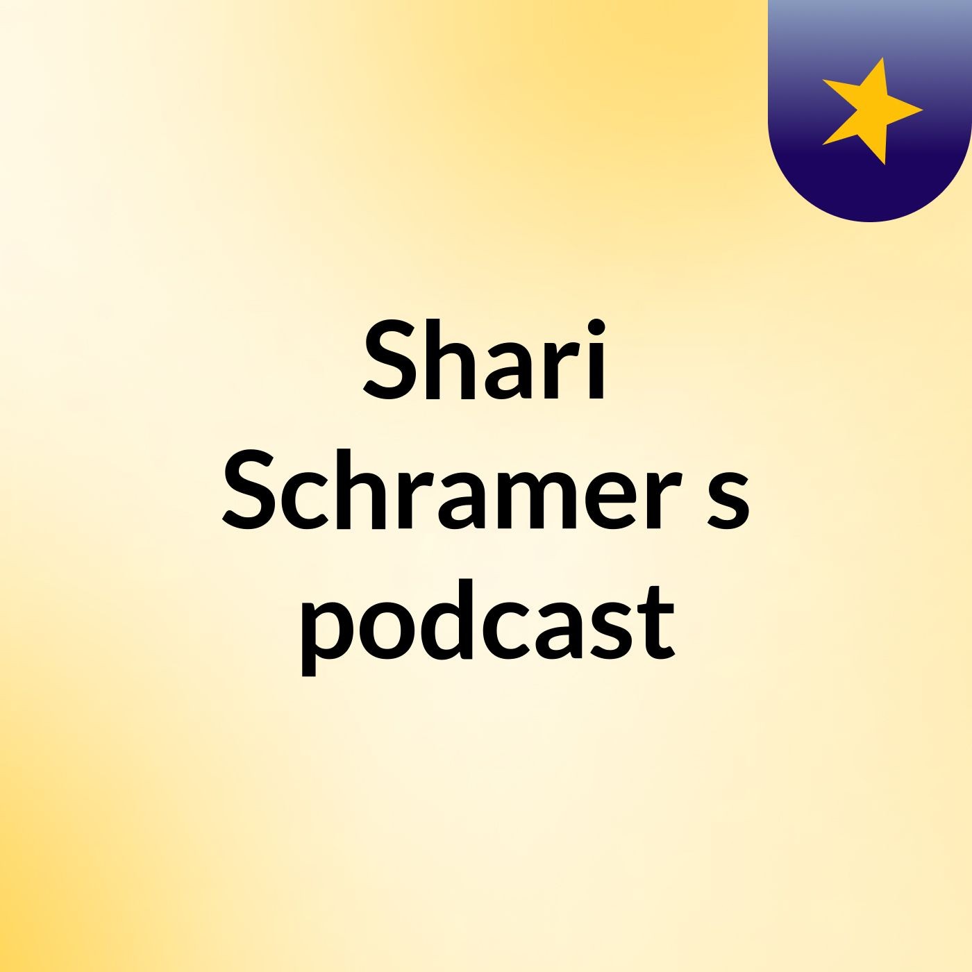 Shari Schramer's podcast