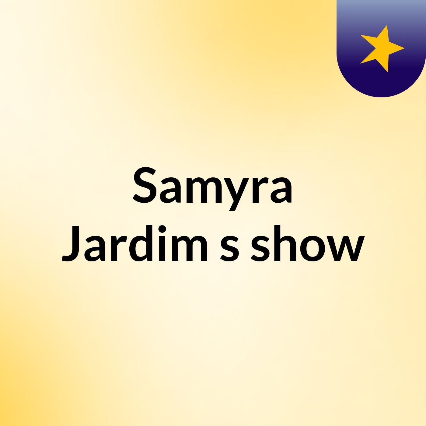 Samyra Jardim's show