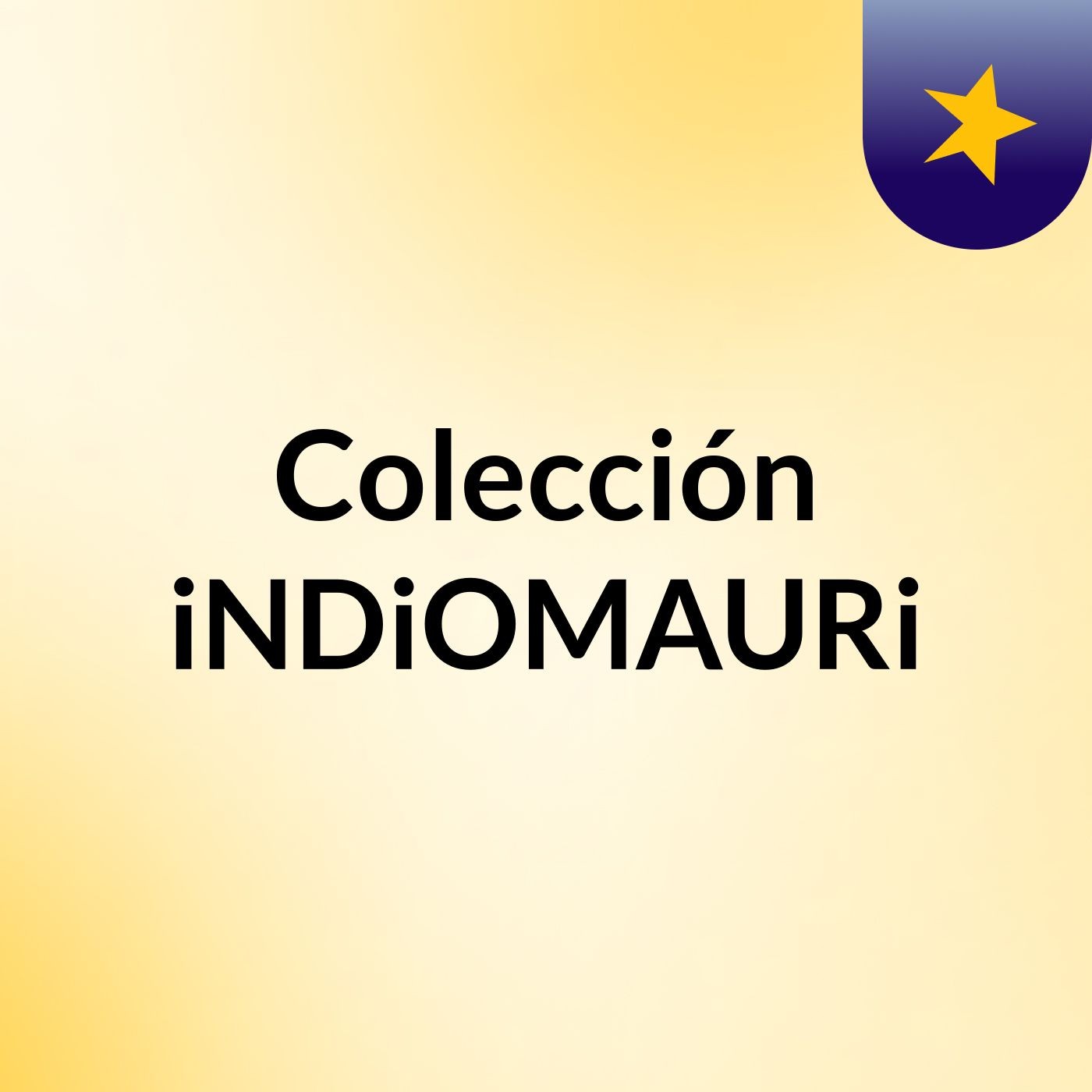 Colección iNDiOMAURi
