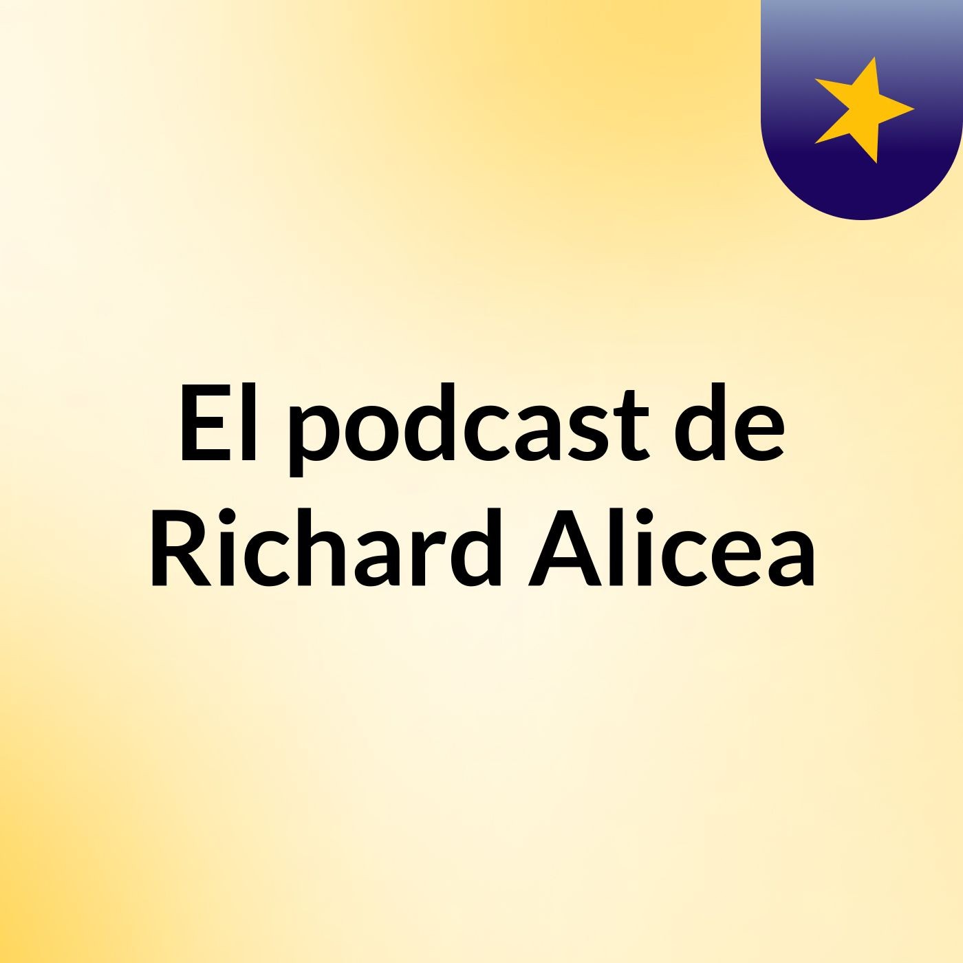 El podcast de Richard Alicea