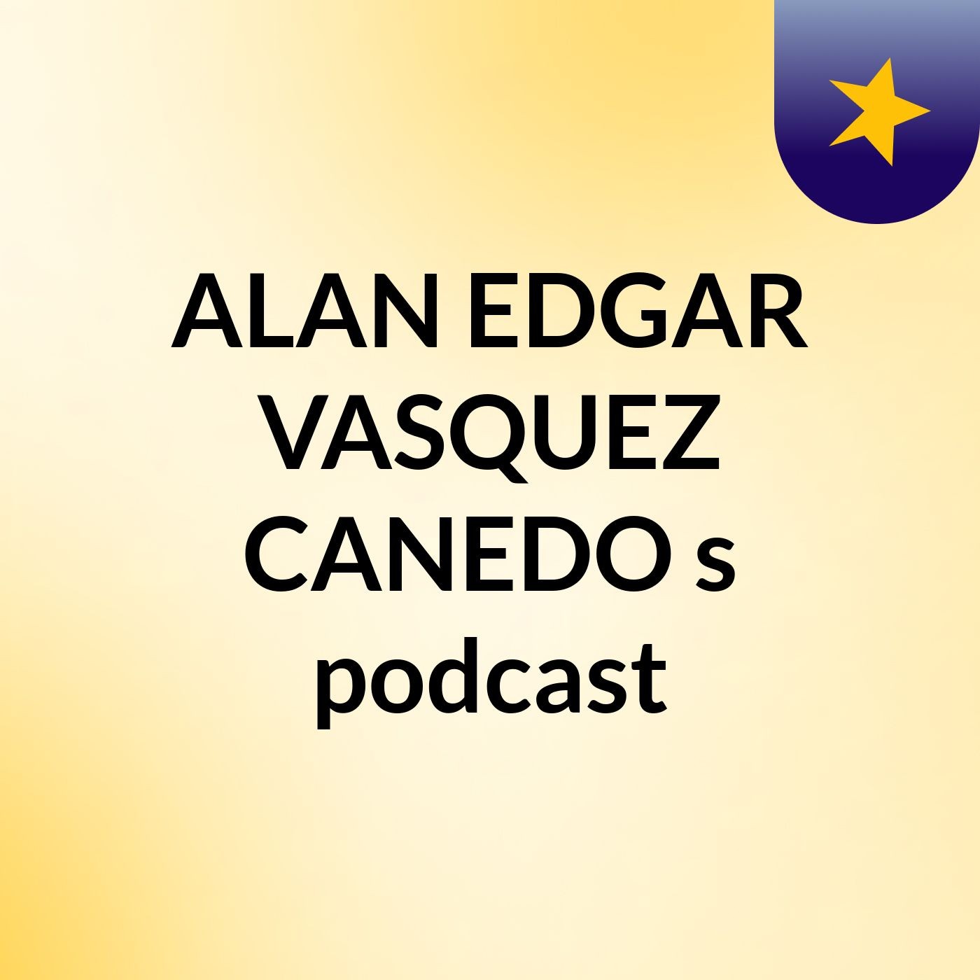 ALAN EDGAR VASQUEZ CANEDO's podcast podcast artwork