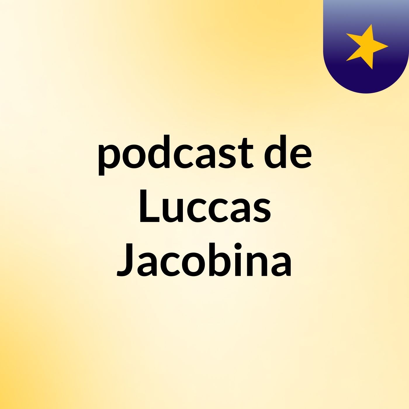 podcast de Luccas Jacobina podcast artwork