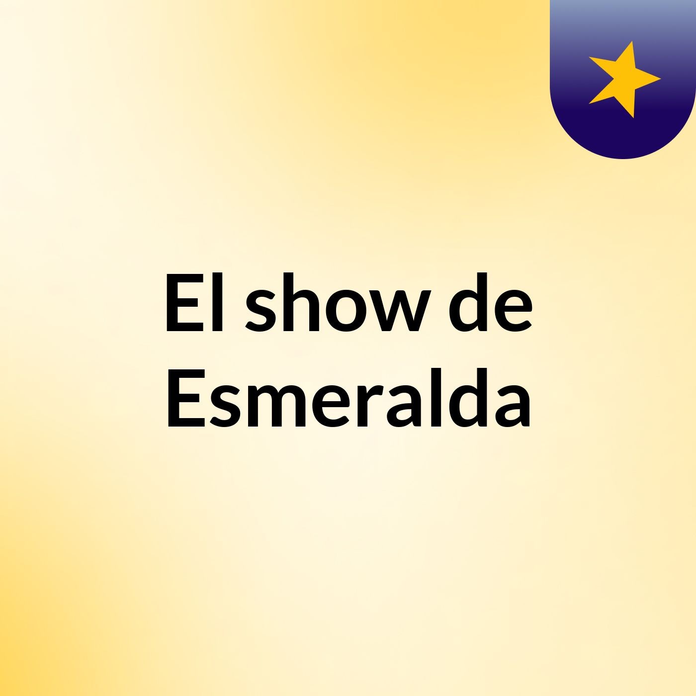 El show de Esmeralda