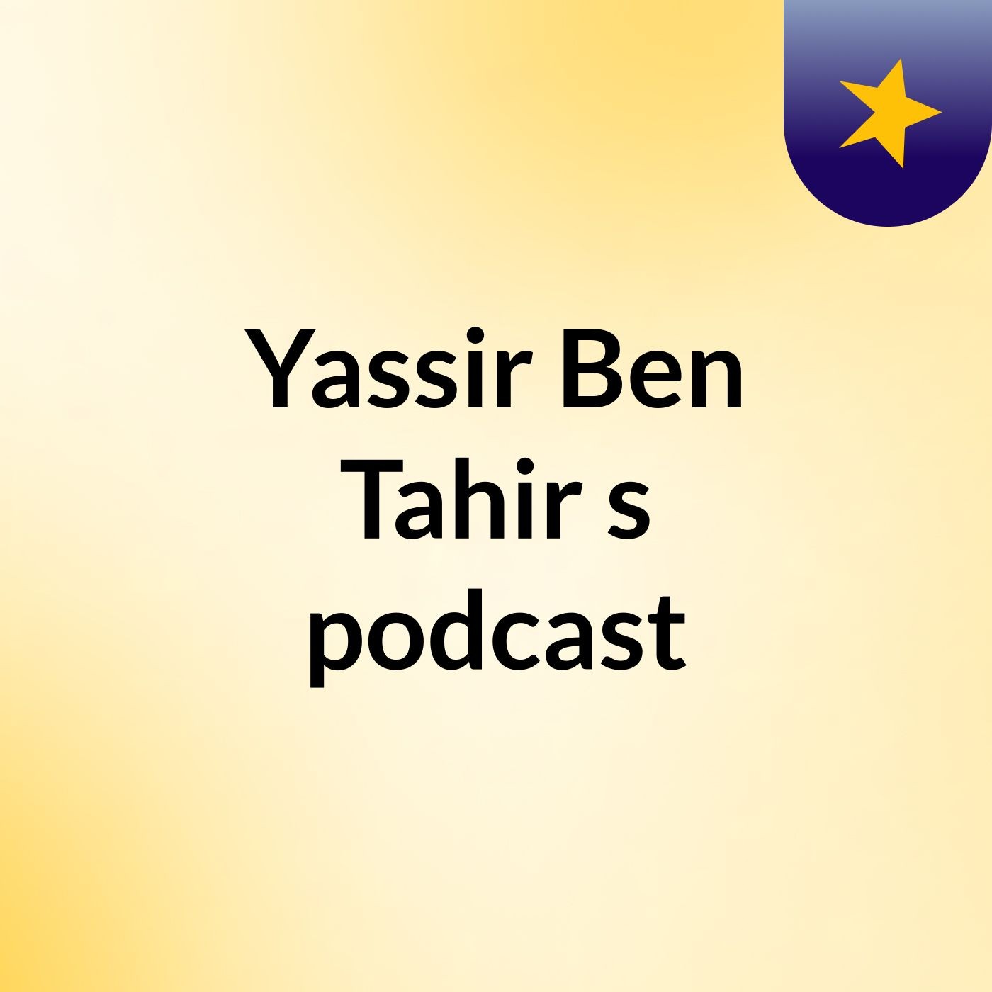 Yassir Ben Tahir's podcast