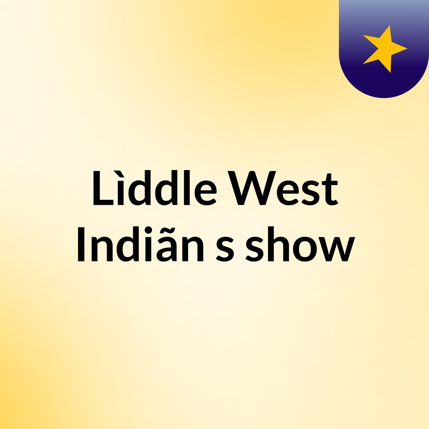 Lìddle West Indiãn's show