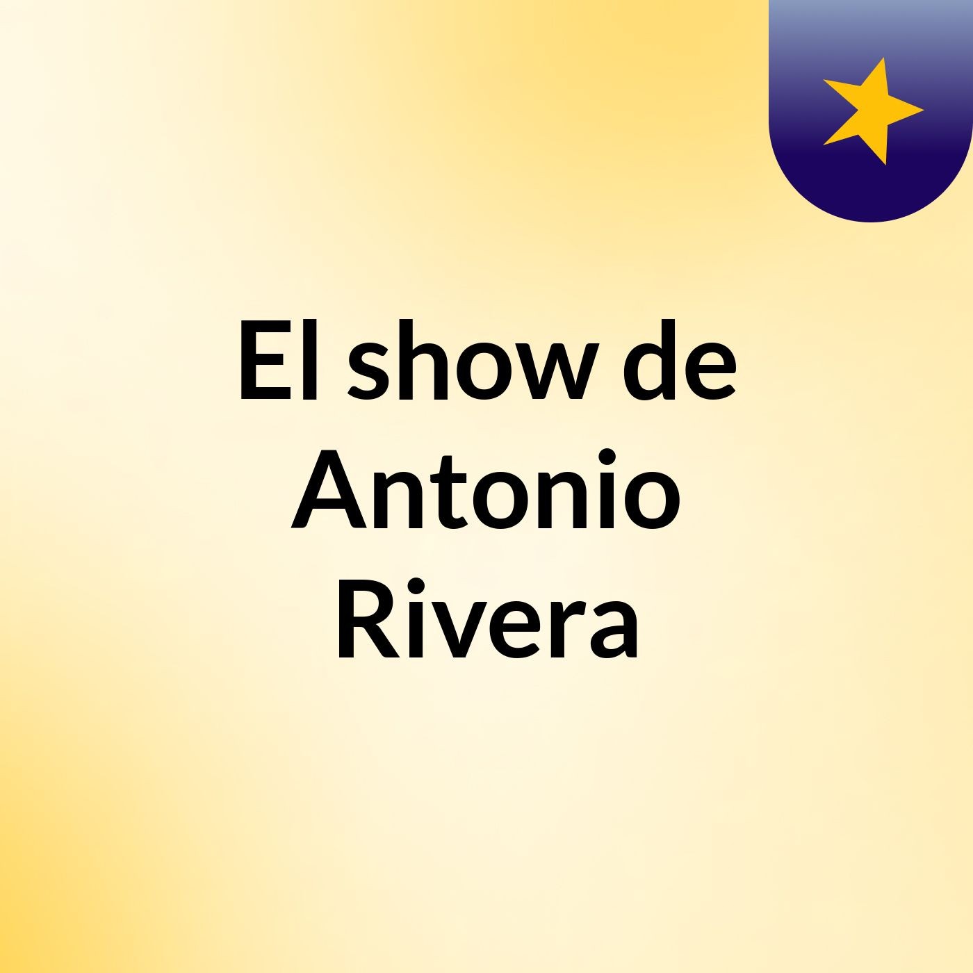El show de Antonio Rivera