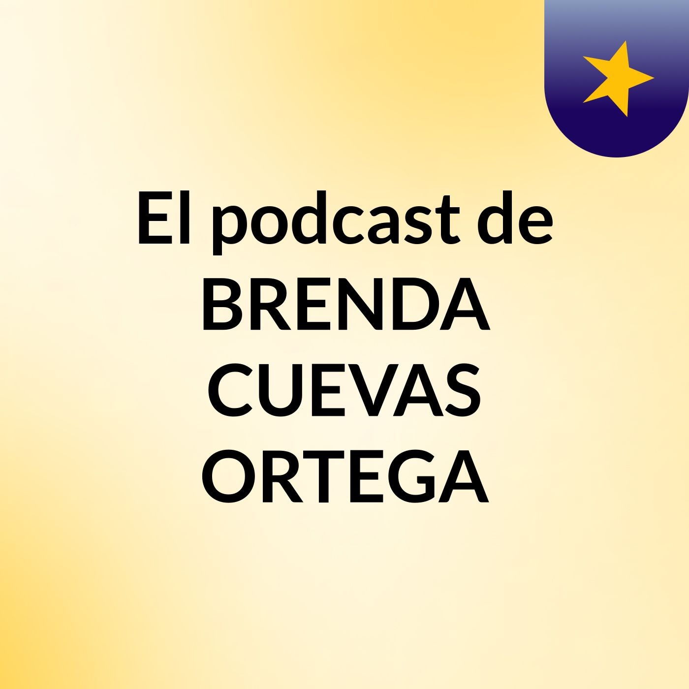 El podcast de BRENDA CUEVAS ORTEGA
