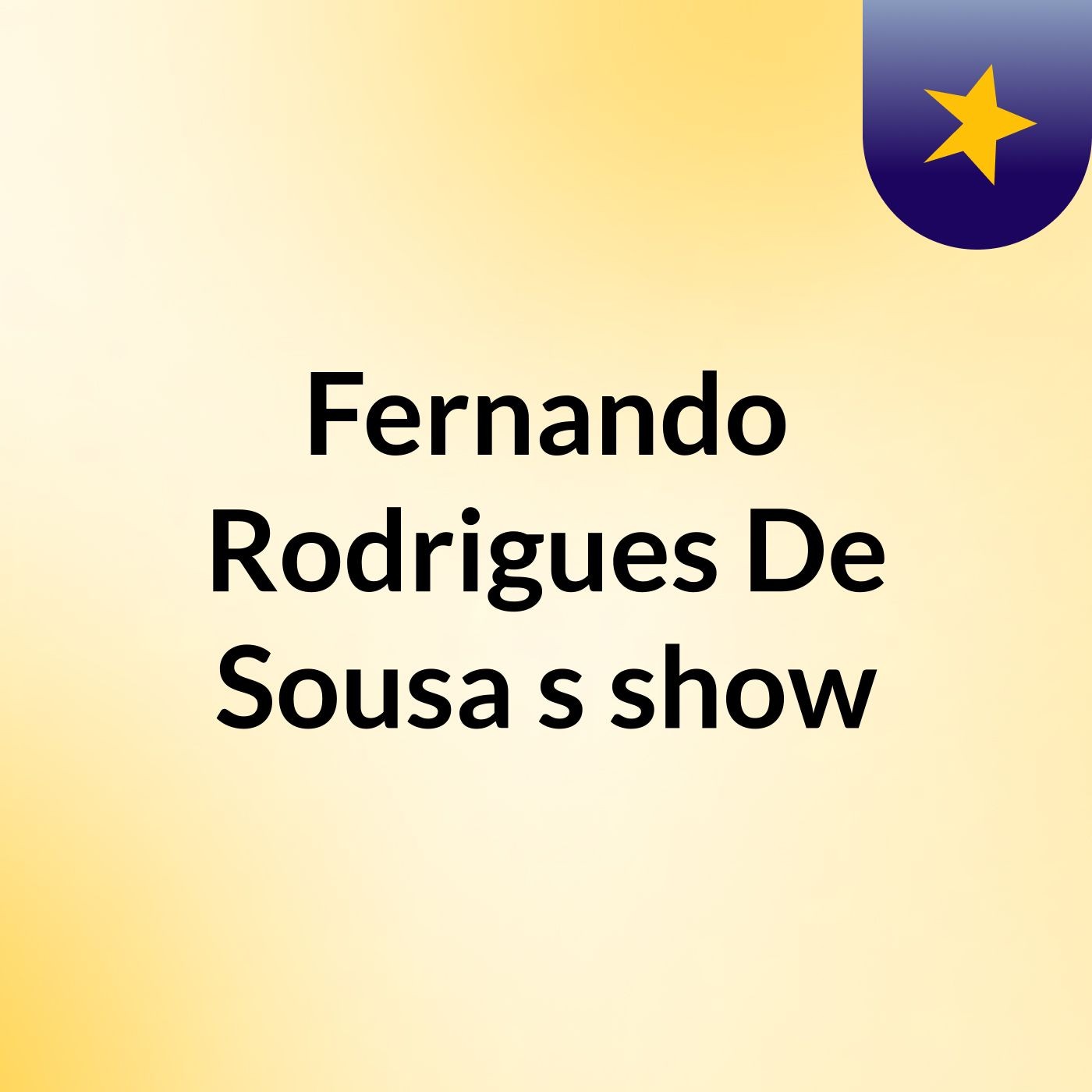 Fernando Rodrigues De Sousa's show