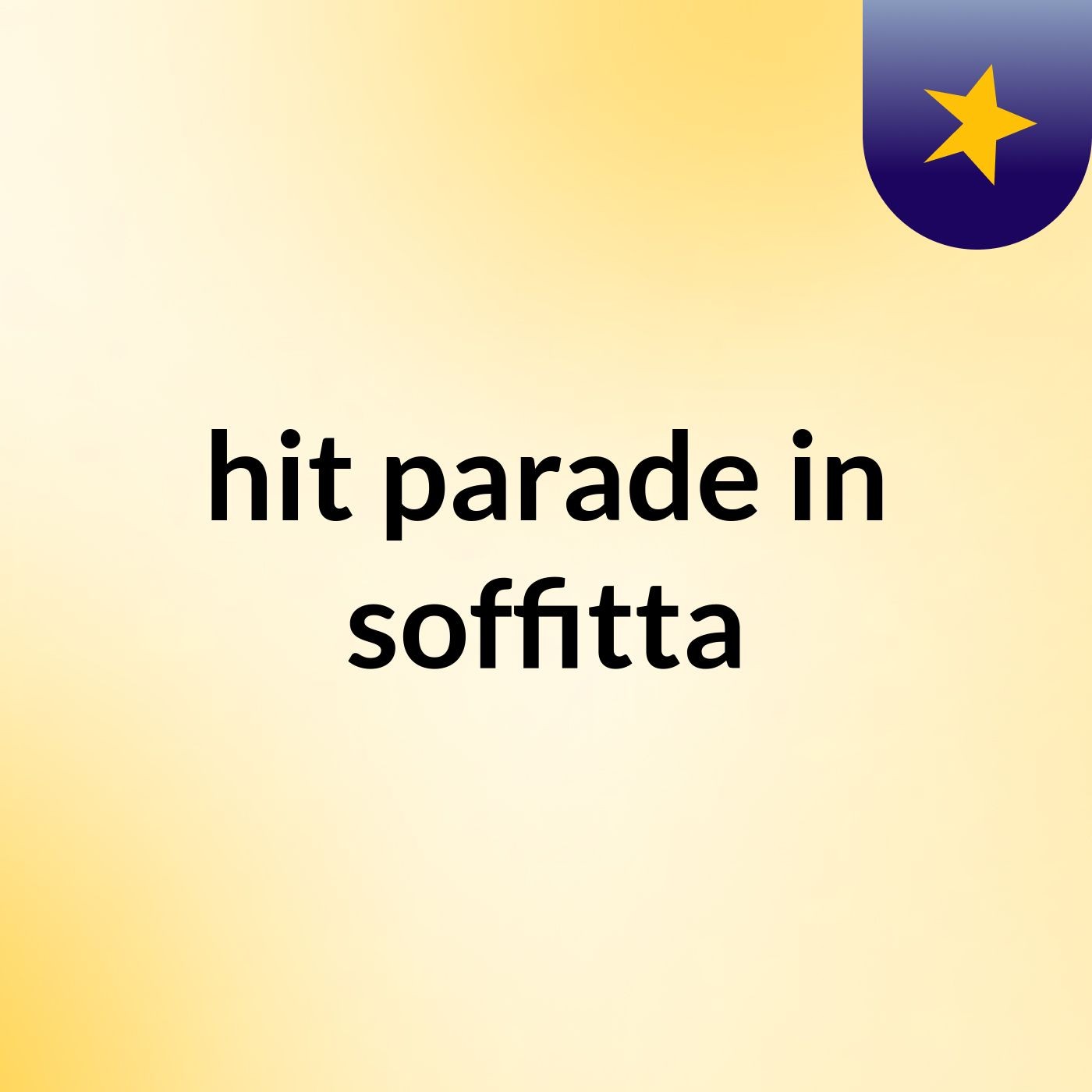 hit parade in soffitta