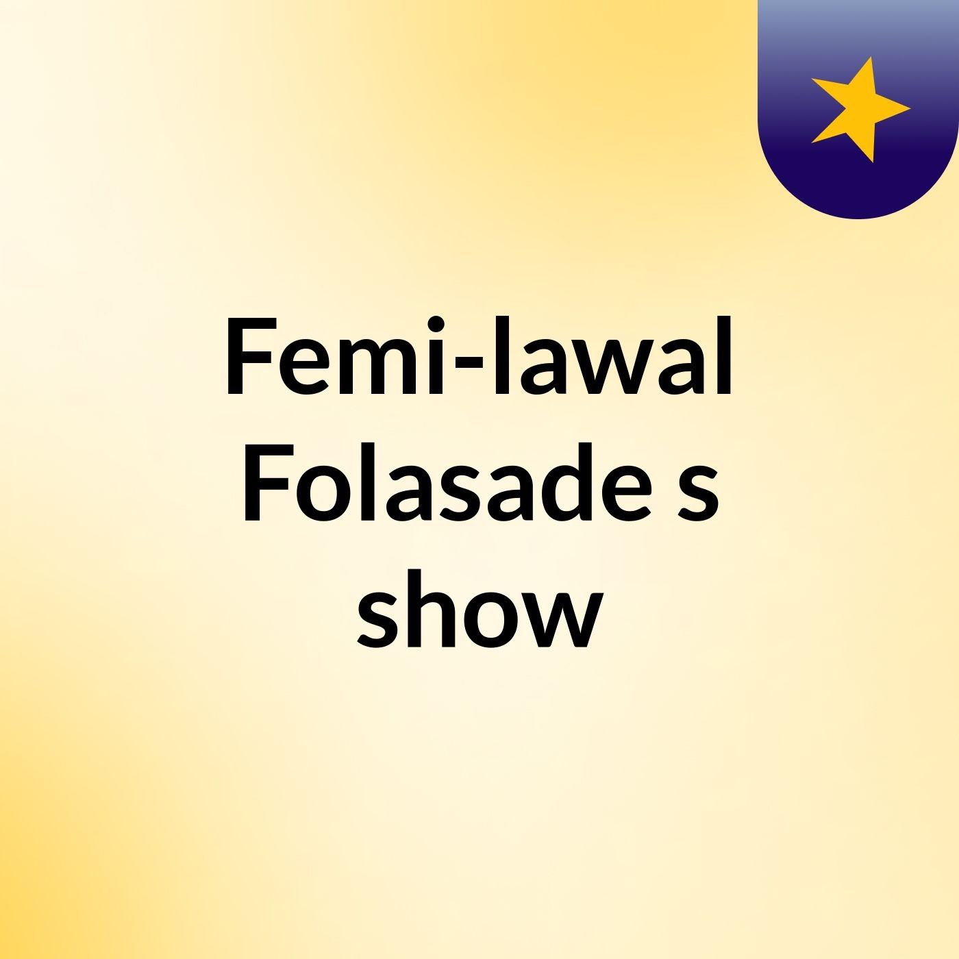 Femi-lawal Folasade's show