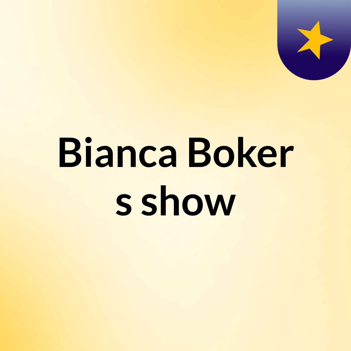 Bianca Boker's show