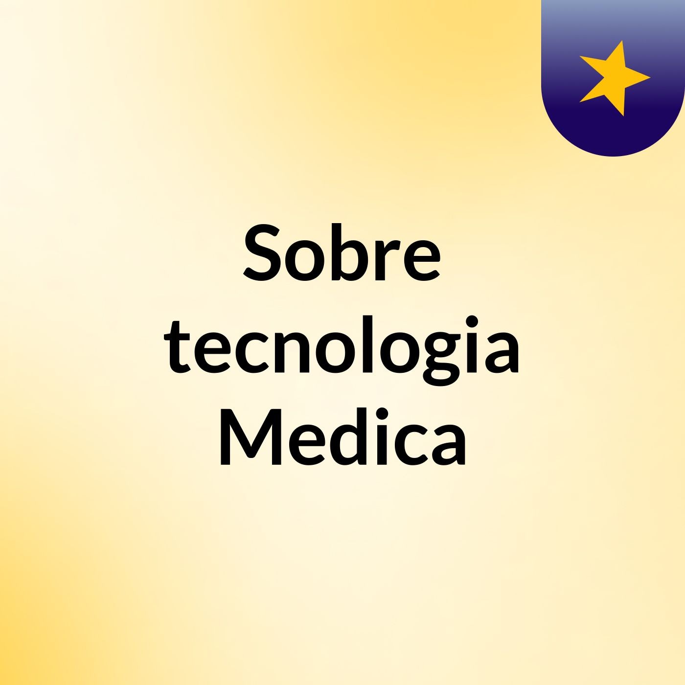 Sobre tecnologia Medica podcast artwork
