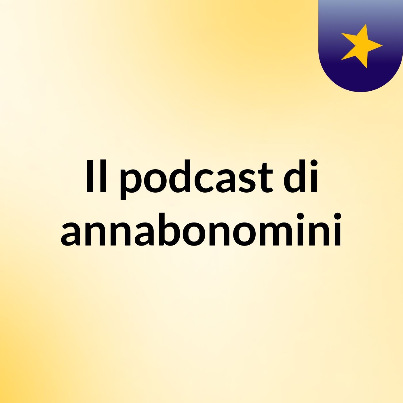 Il podcast di annabonomini
