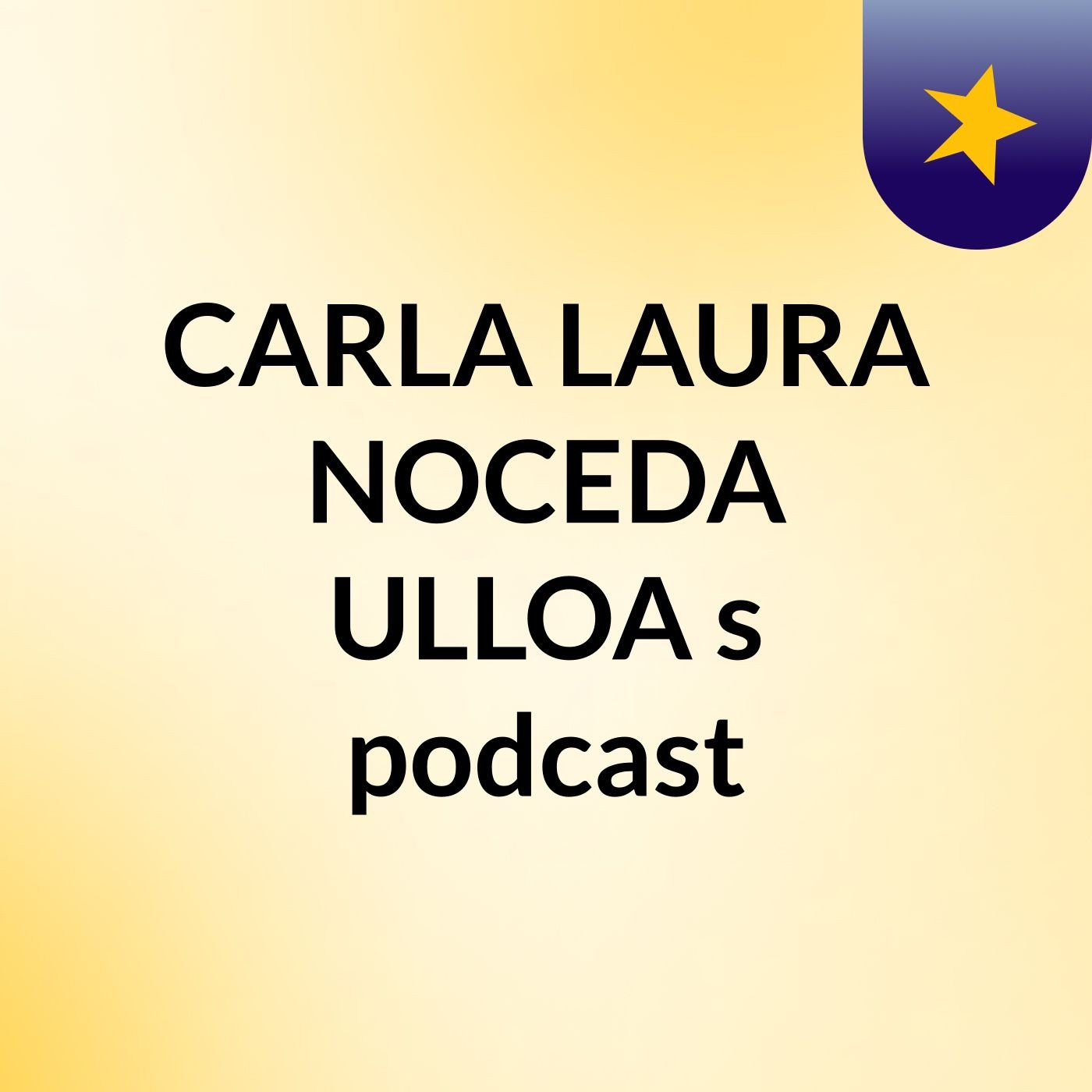 CARLA LAURA NOCEDA ULLOA's podcast