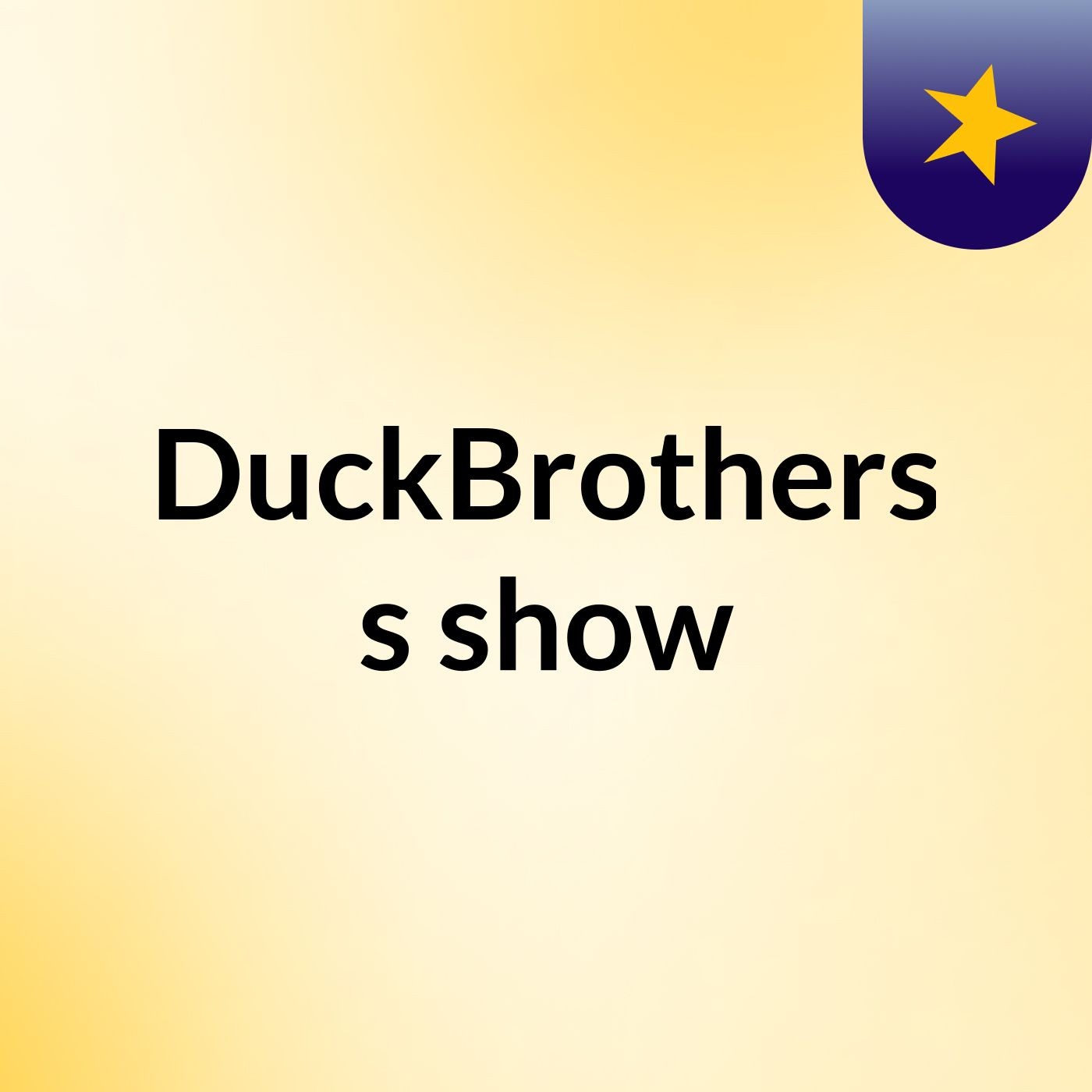 DuckBrothers's show