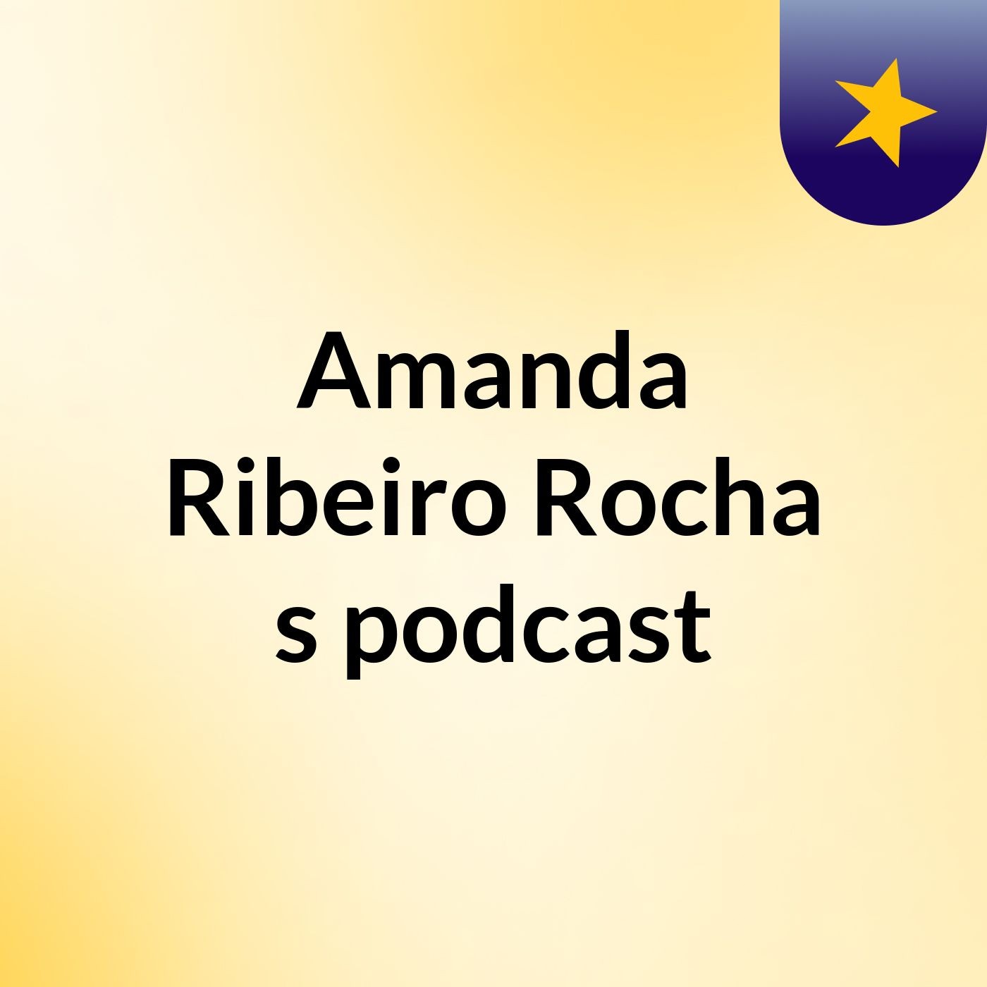 Amanda Ribeiro Rocha's podcast