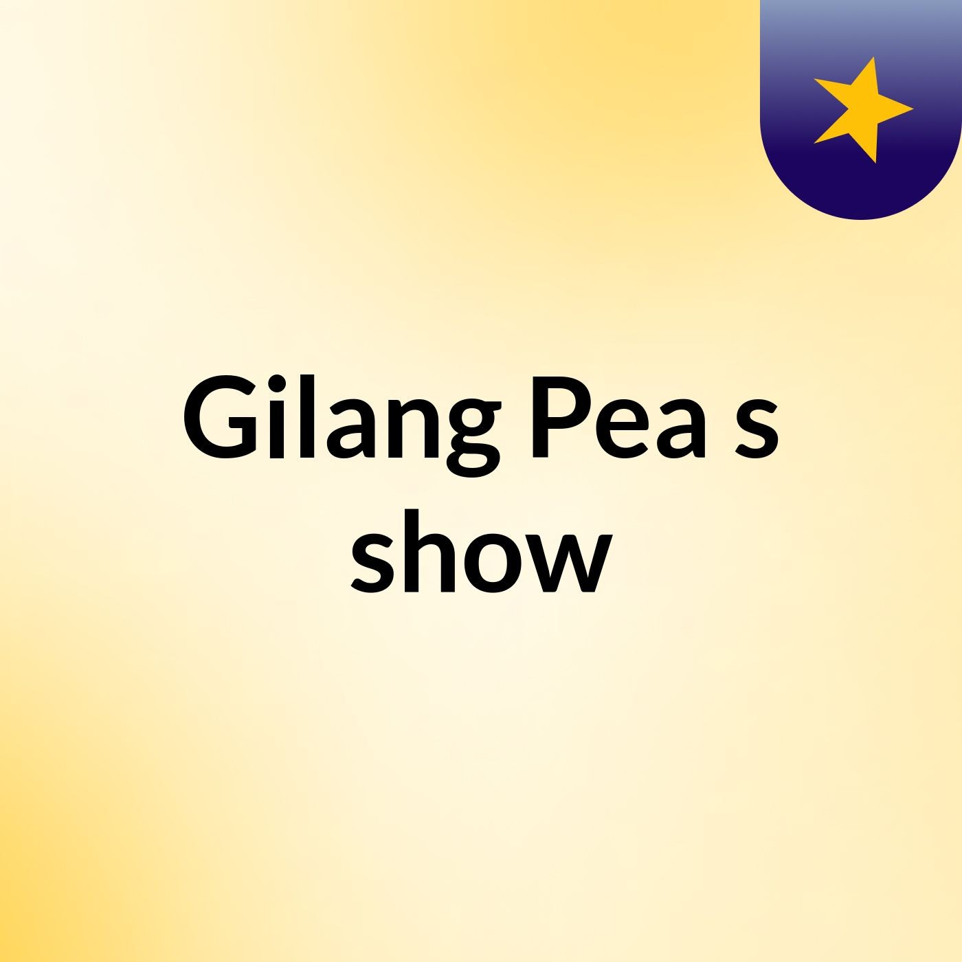 Gilang Pea's show
