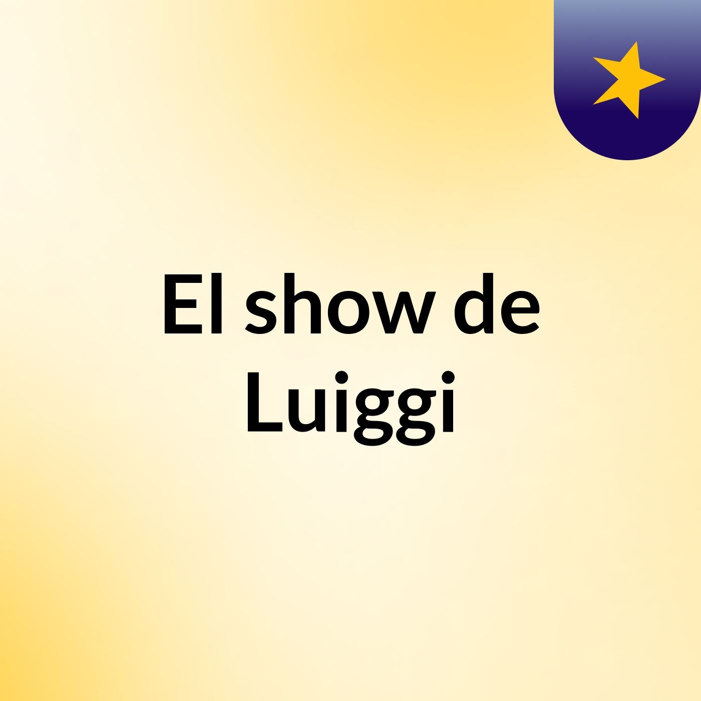El show de Luiggi