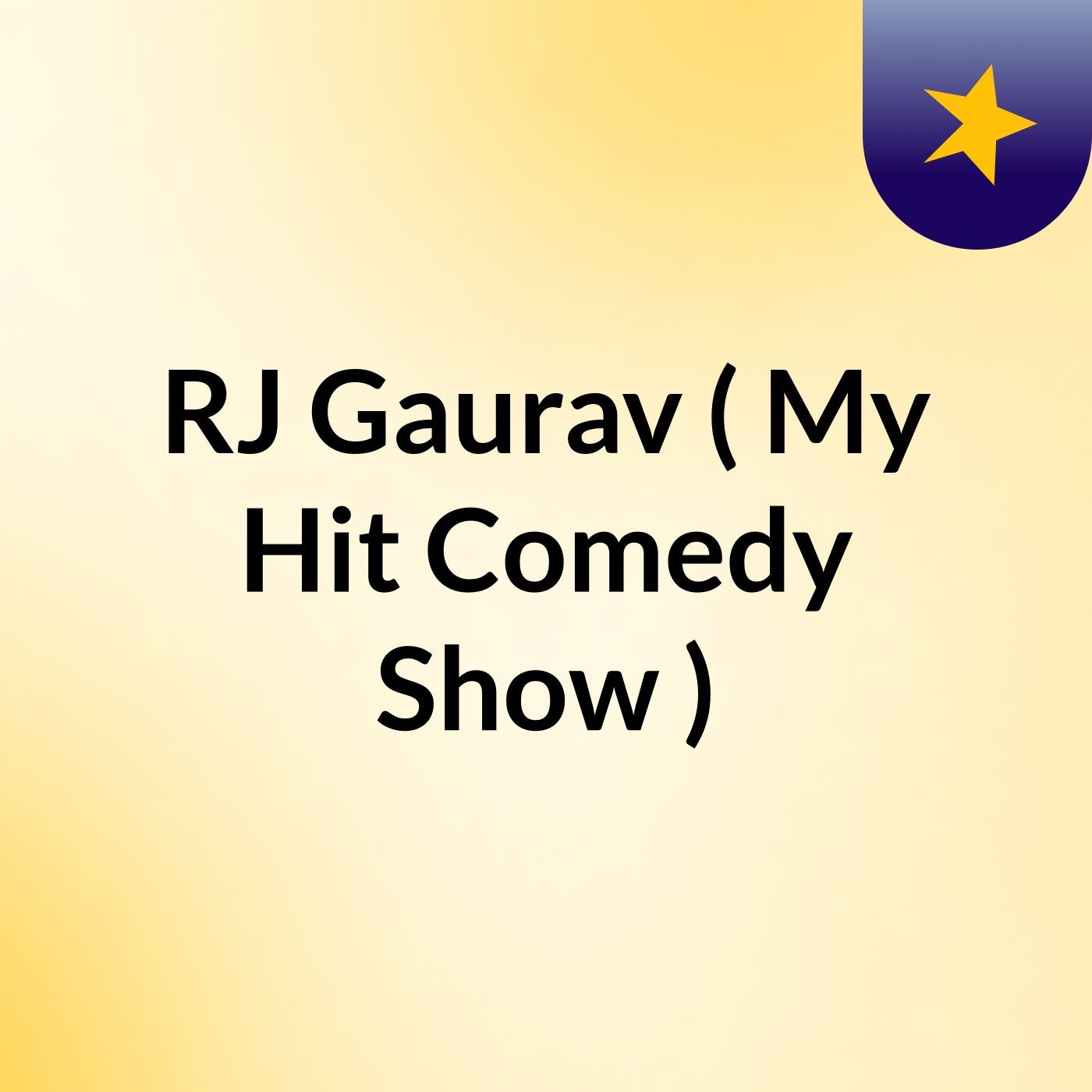 RJ Gaurav ( My Hit Comedy Show )