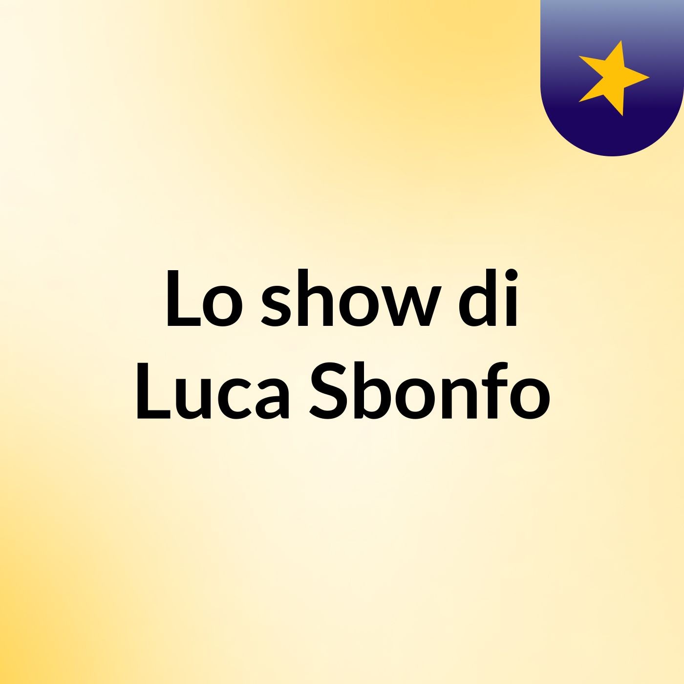 Lo show di Luca Sbonfo