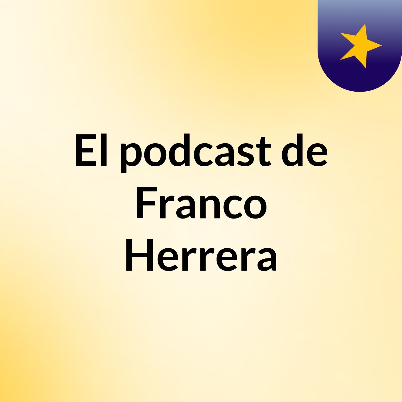 El podcast de Franco Herrera