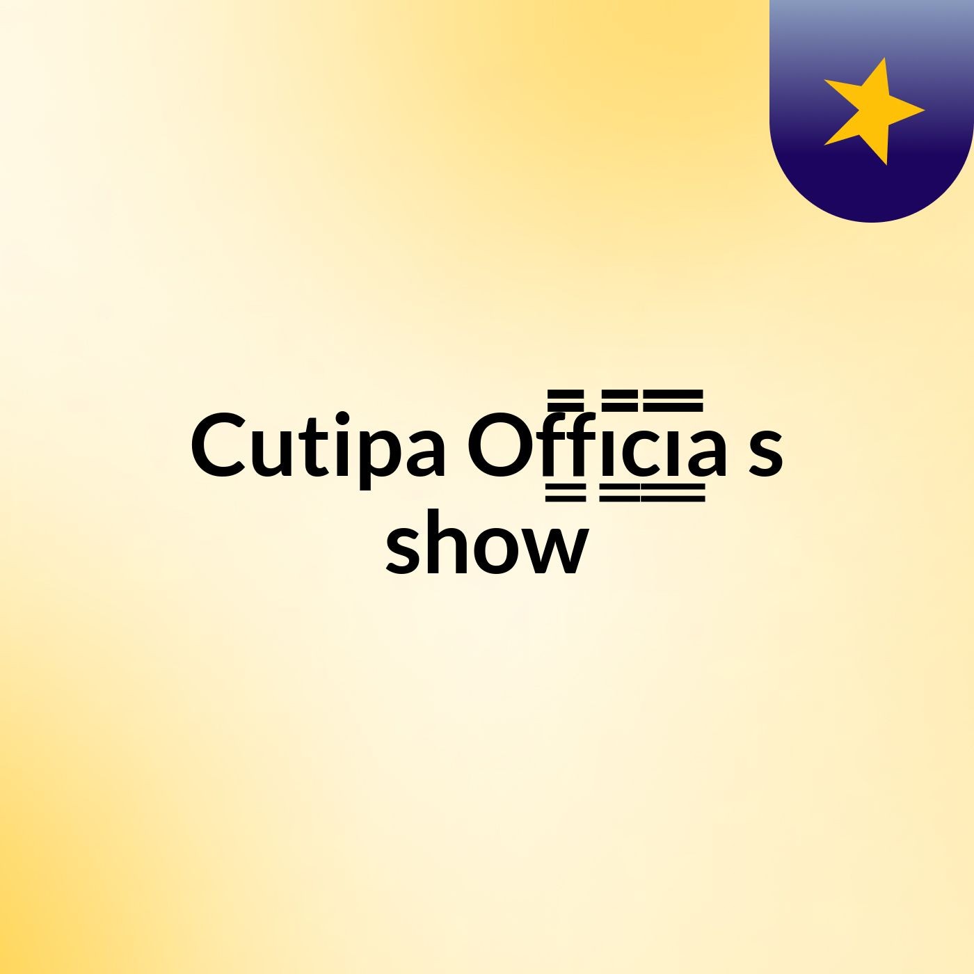 Cutipa Of̲̲̅̅fı̲̲̅̅c̲̲̅̅ı̲̲̅̅a's show podcast artwork