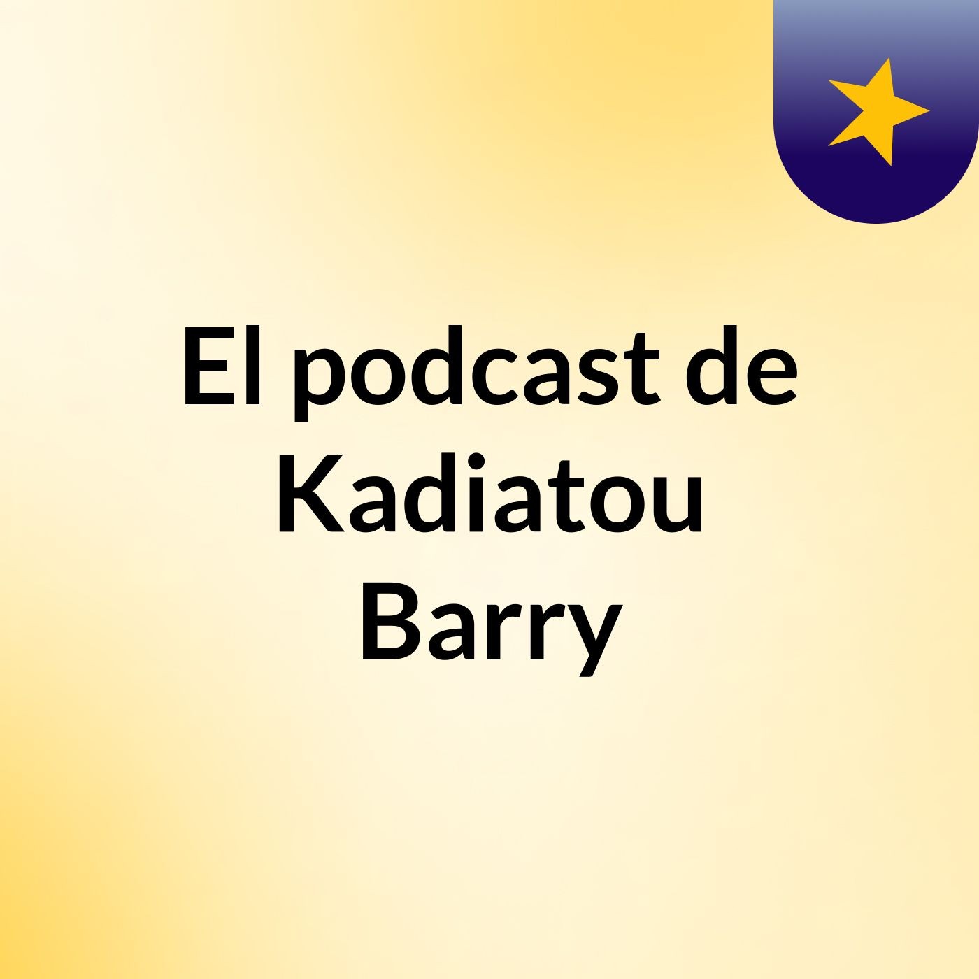 El podcast de Kadiatou Barry podcast artwork