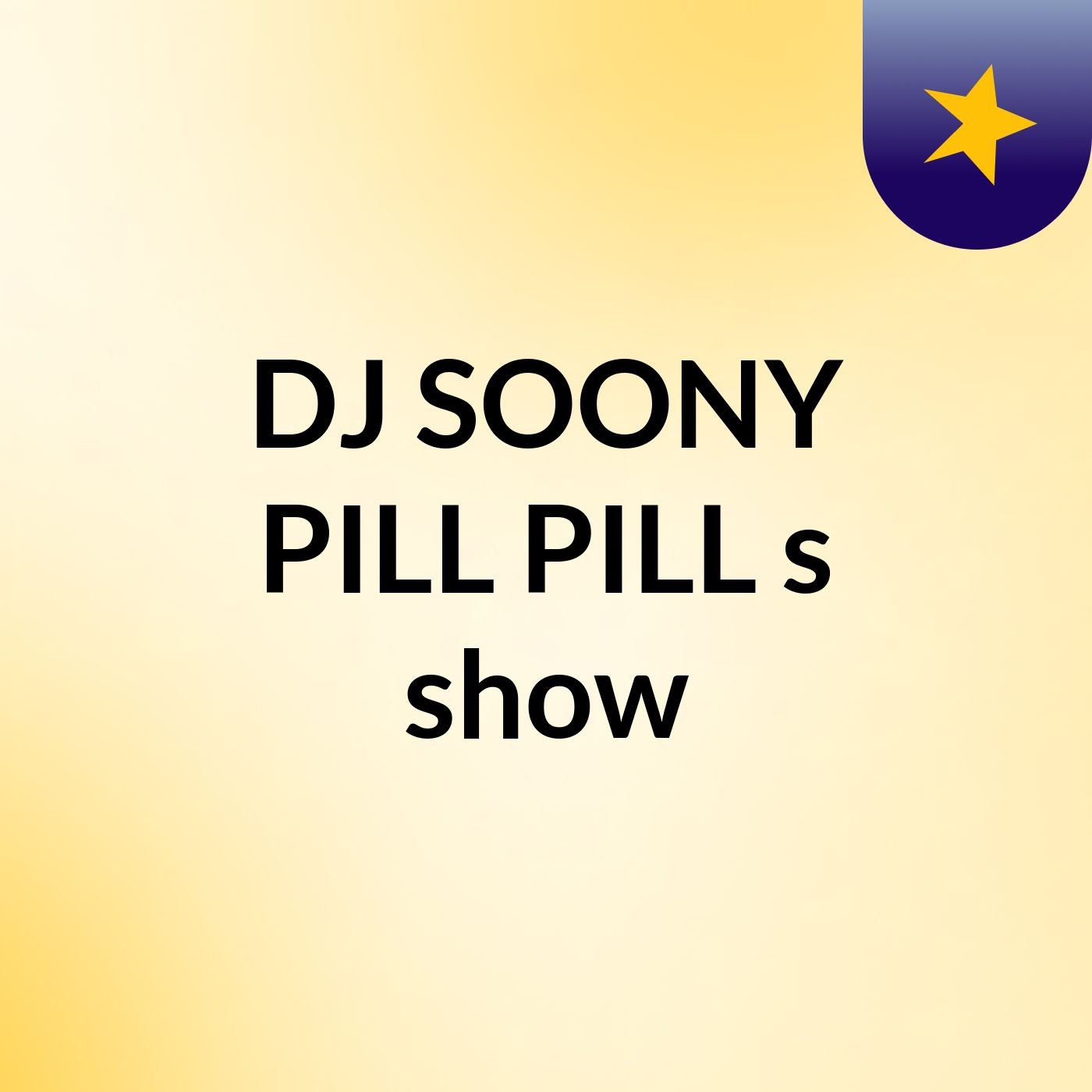 DJ SOONY PILL PILL's show