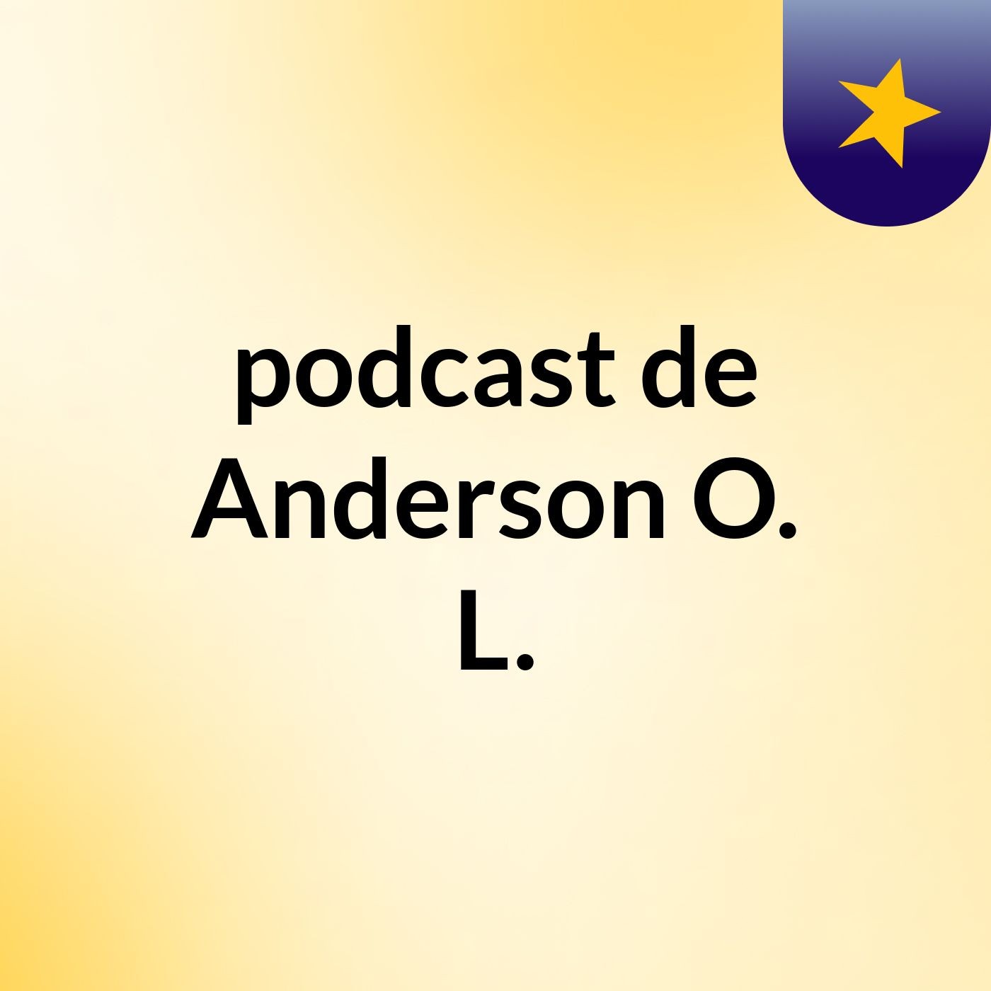 podcast de Anderson O. L. podcast artwork