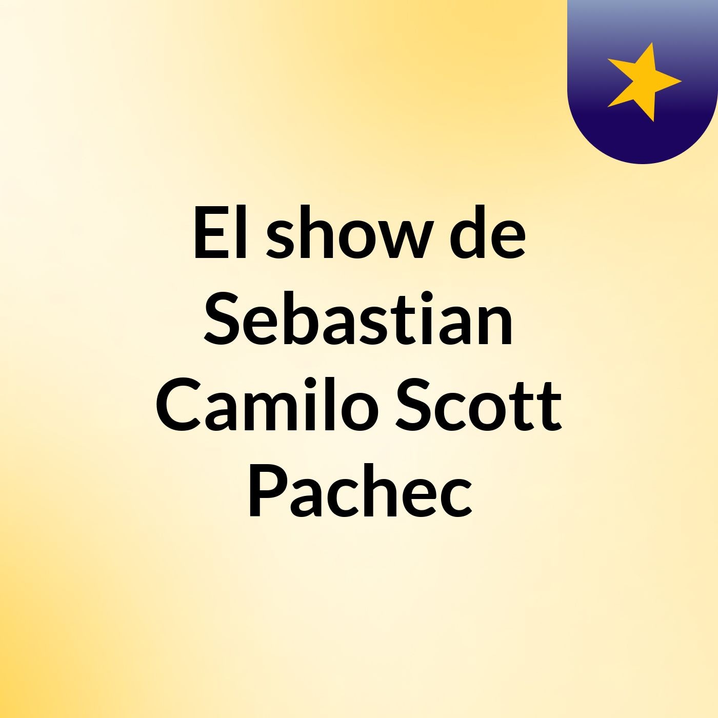 El show de Sebastian Camilo Scott Pachec