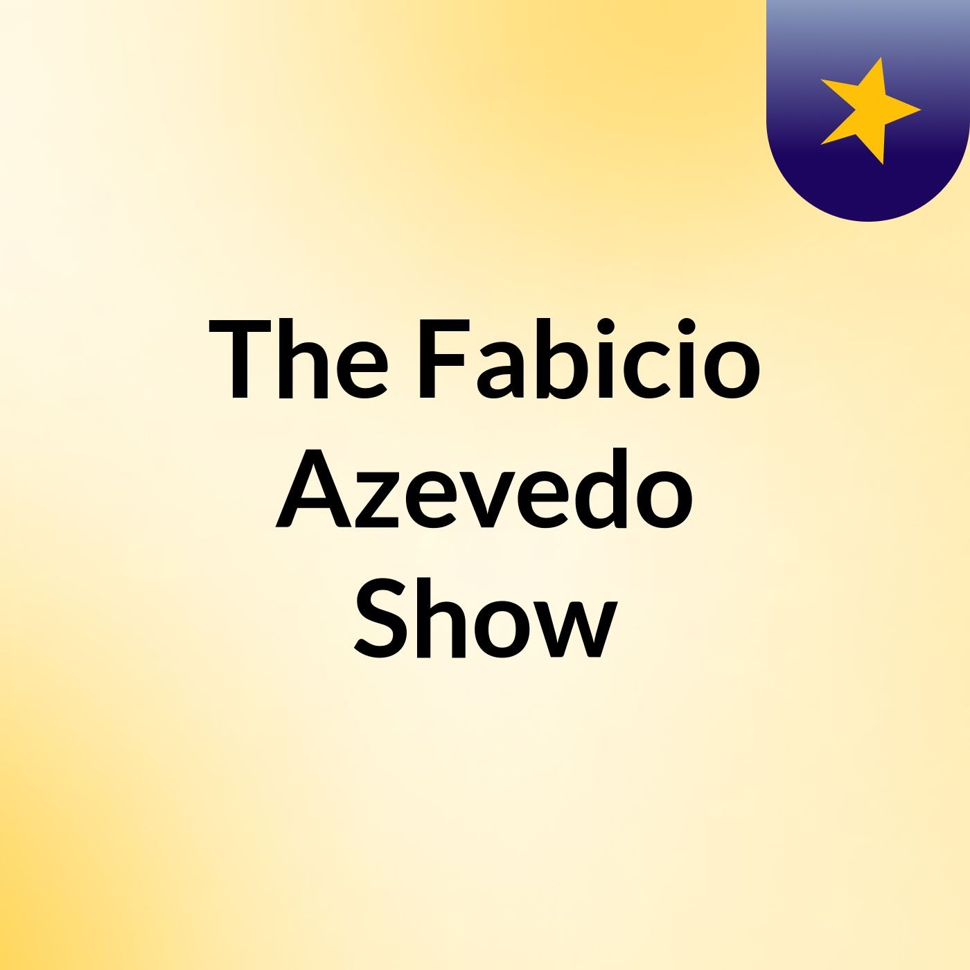 The Fabicio Azevedo Show