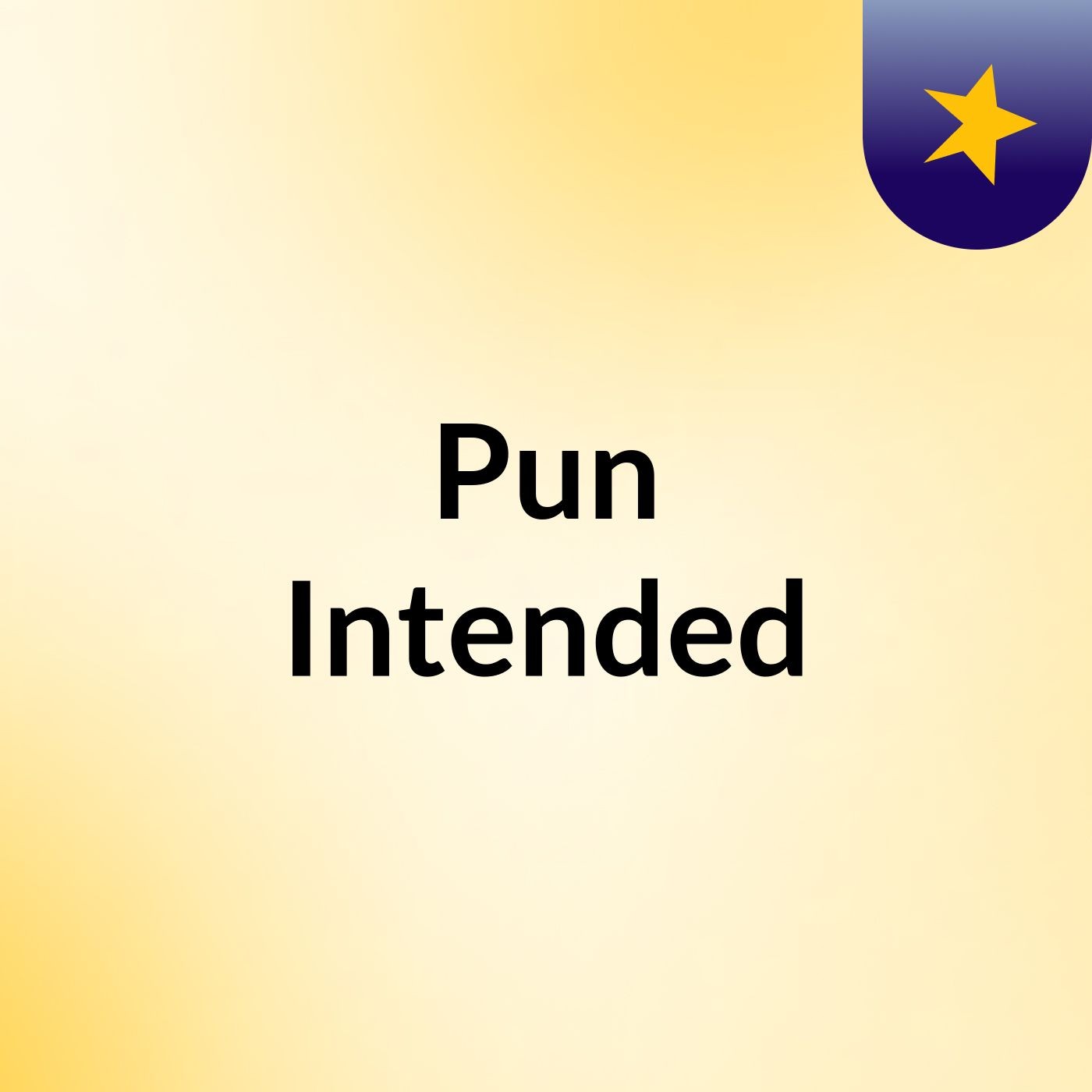 Pun Intended
