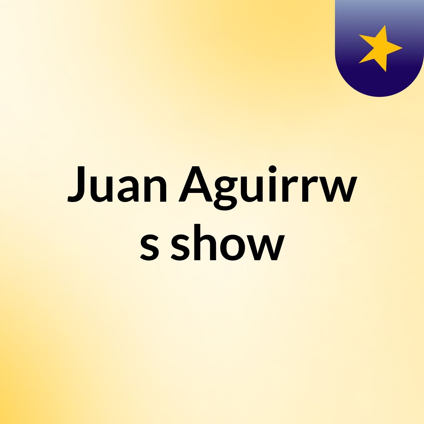 Juan Aguirrw's show
