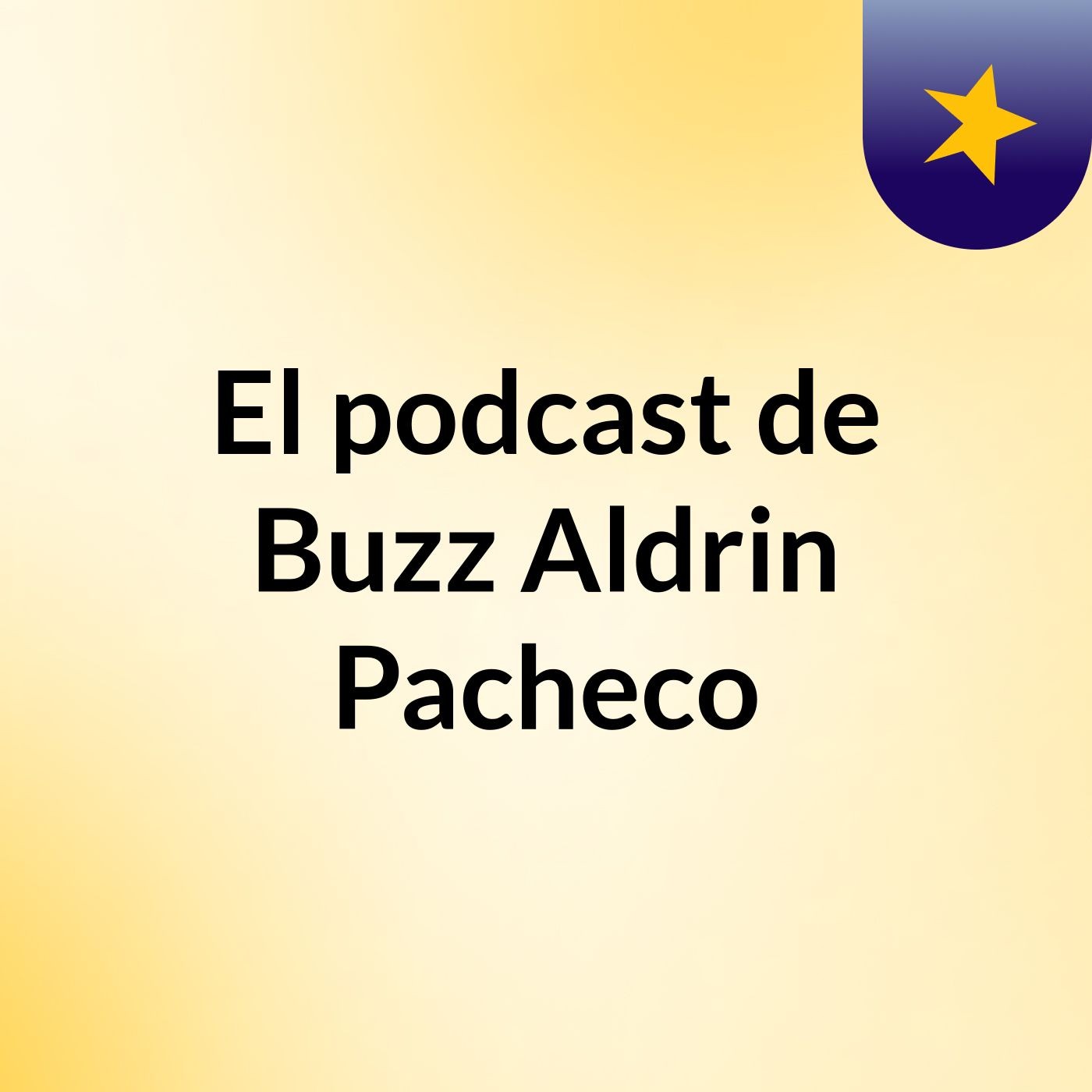 El podcast de Buzz Aldrin Pacheco