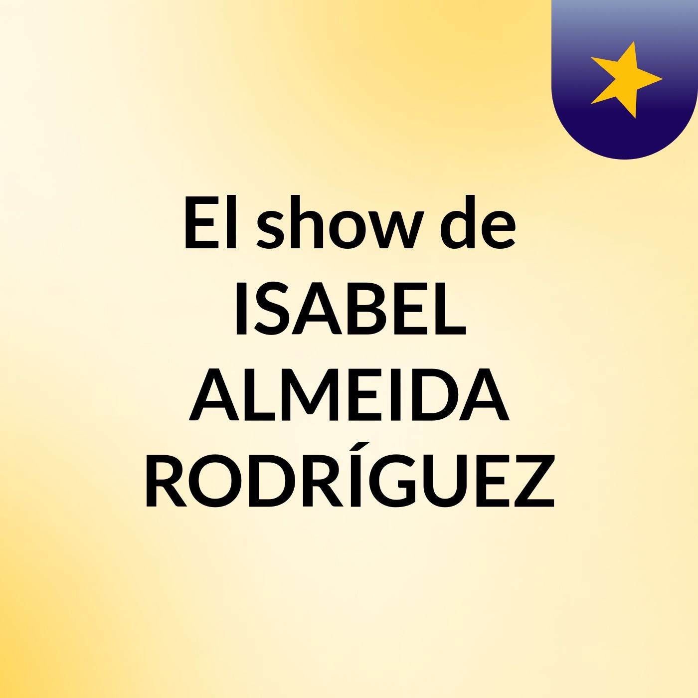 El show de ISABEL ALMEIDA RODRÍGUEZ