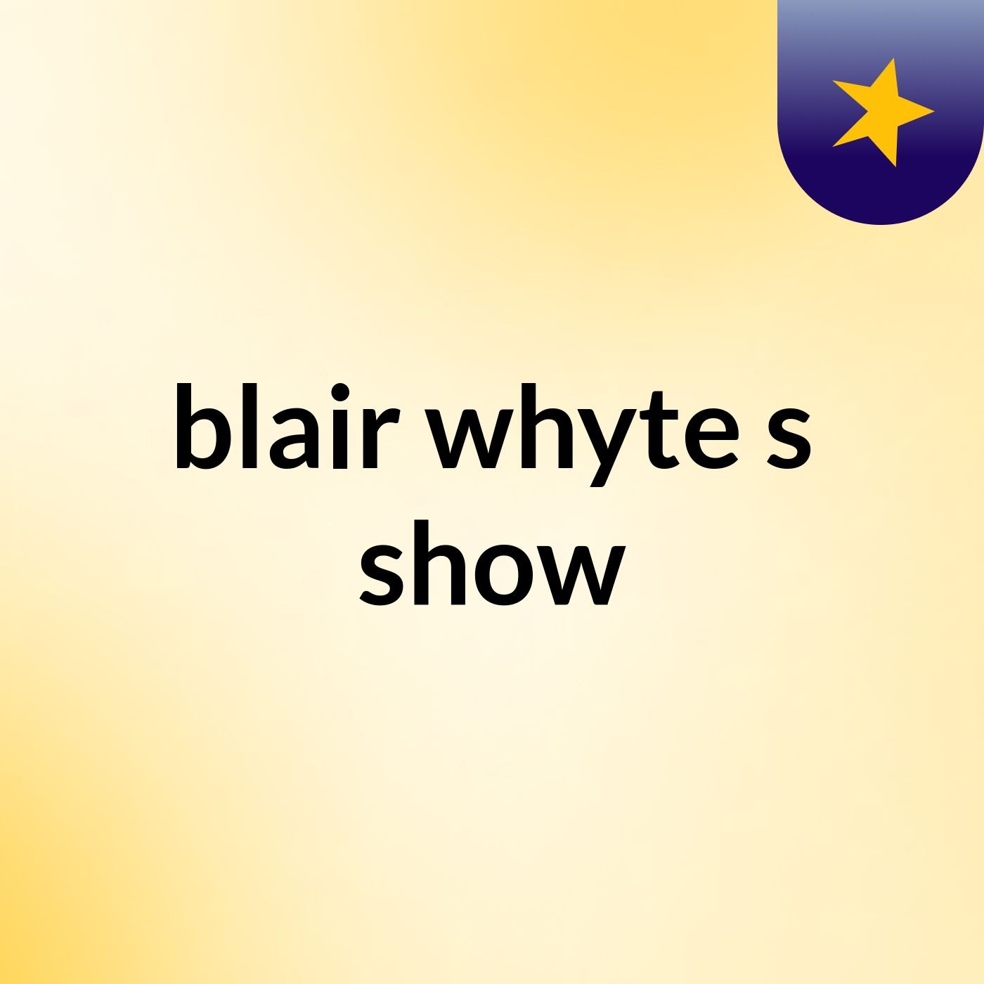 blair whyte's show