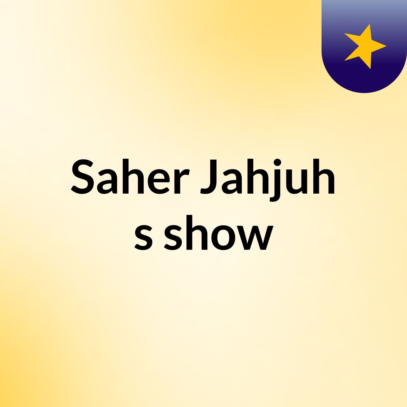 Saher Jahjuh's show