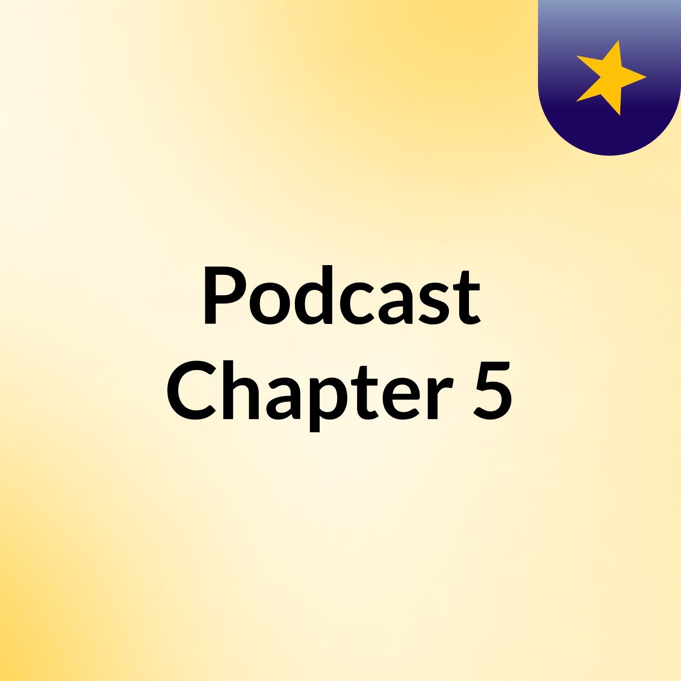 Podcast Chapter 5