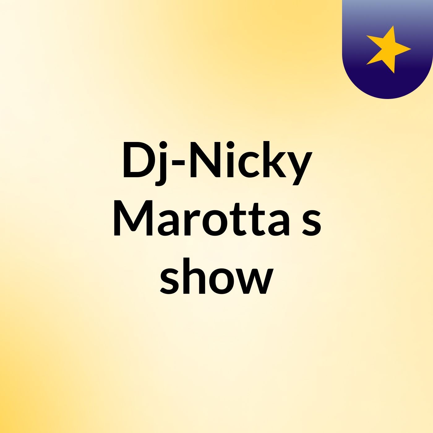 Dj-Nicky Marotta's show