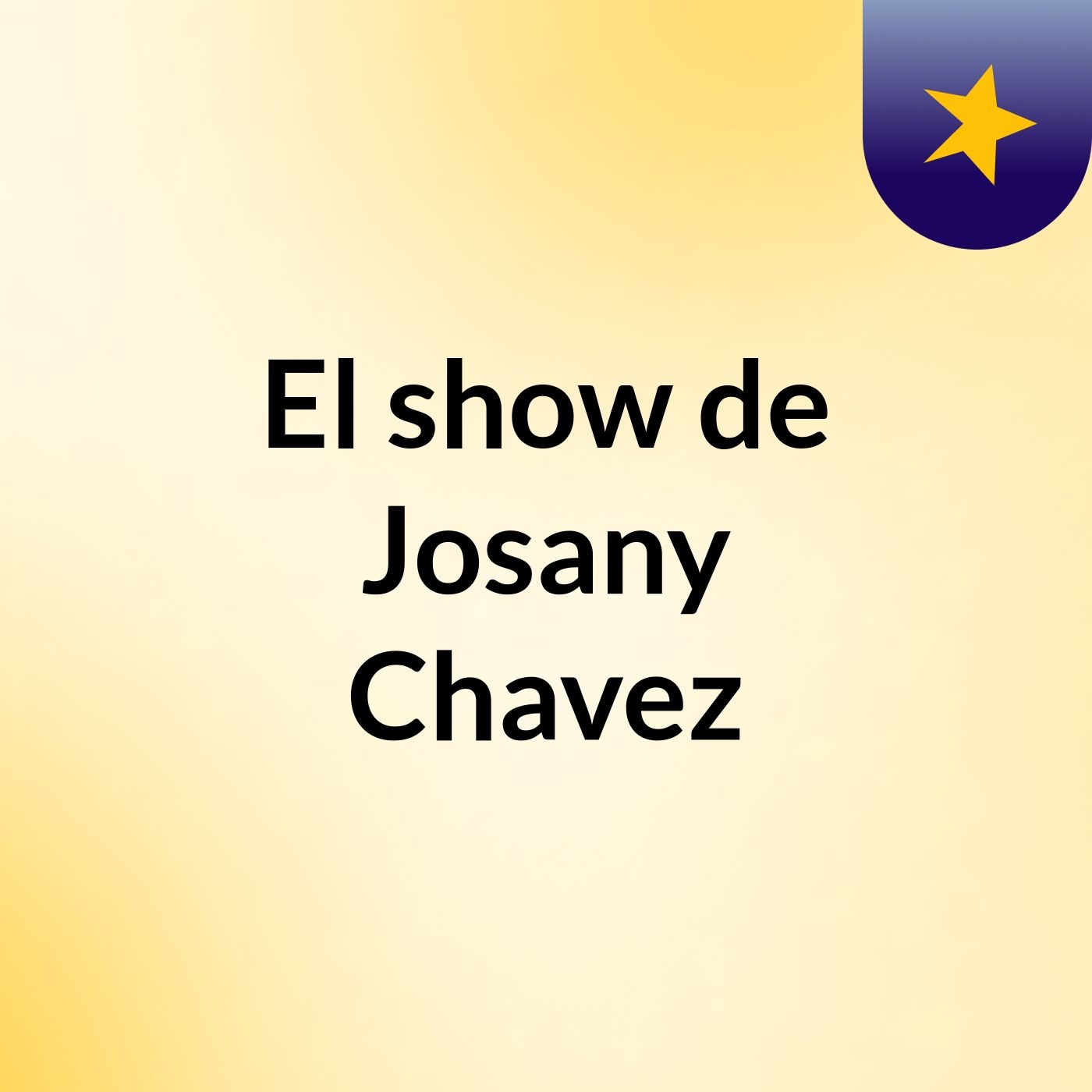 El show de Josany Chavez