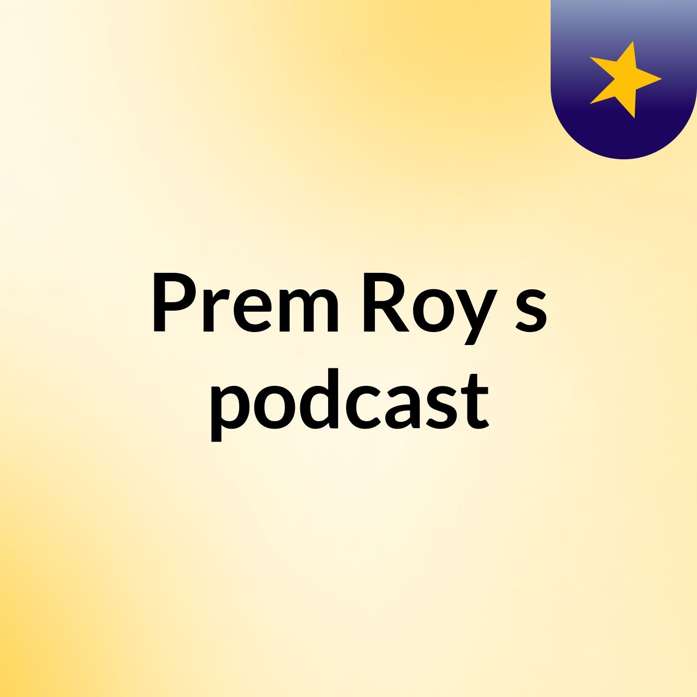 Prem Roy's podcast