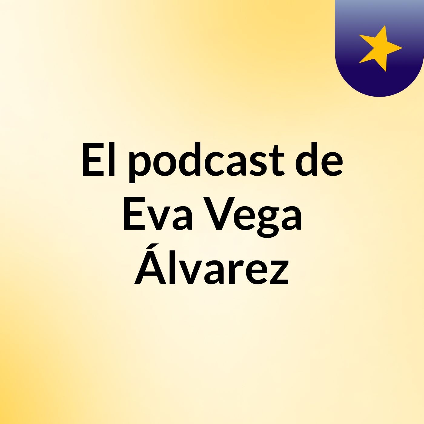 El podcast de Eva Vega Álvarez