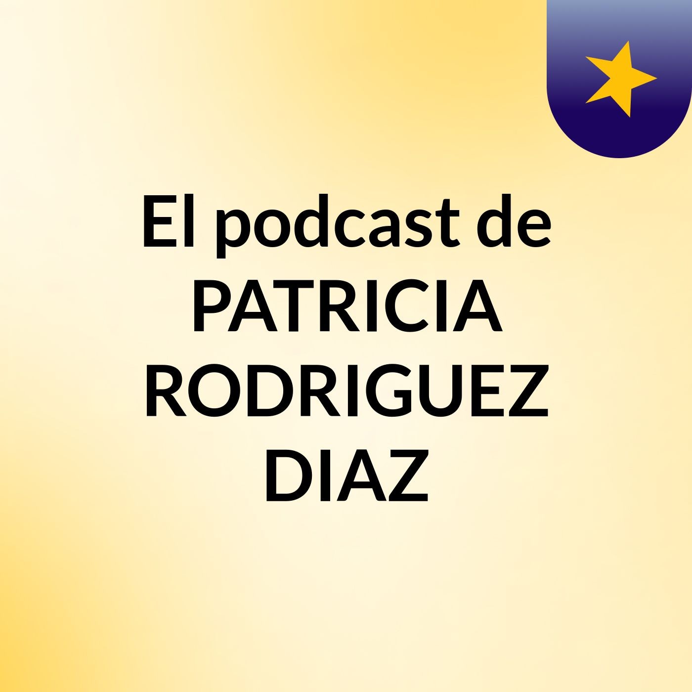 El podcast de PATRICIA RODRIGUEZ DIAZ